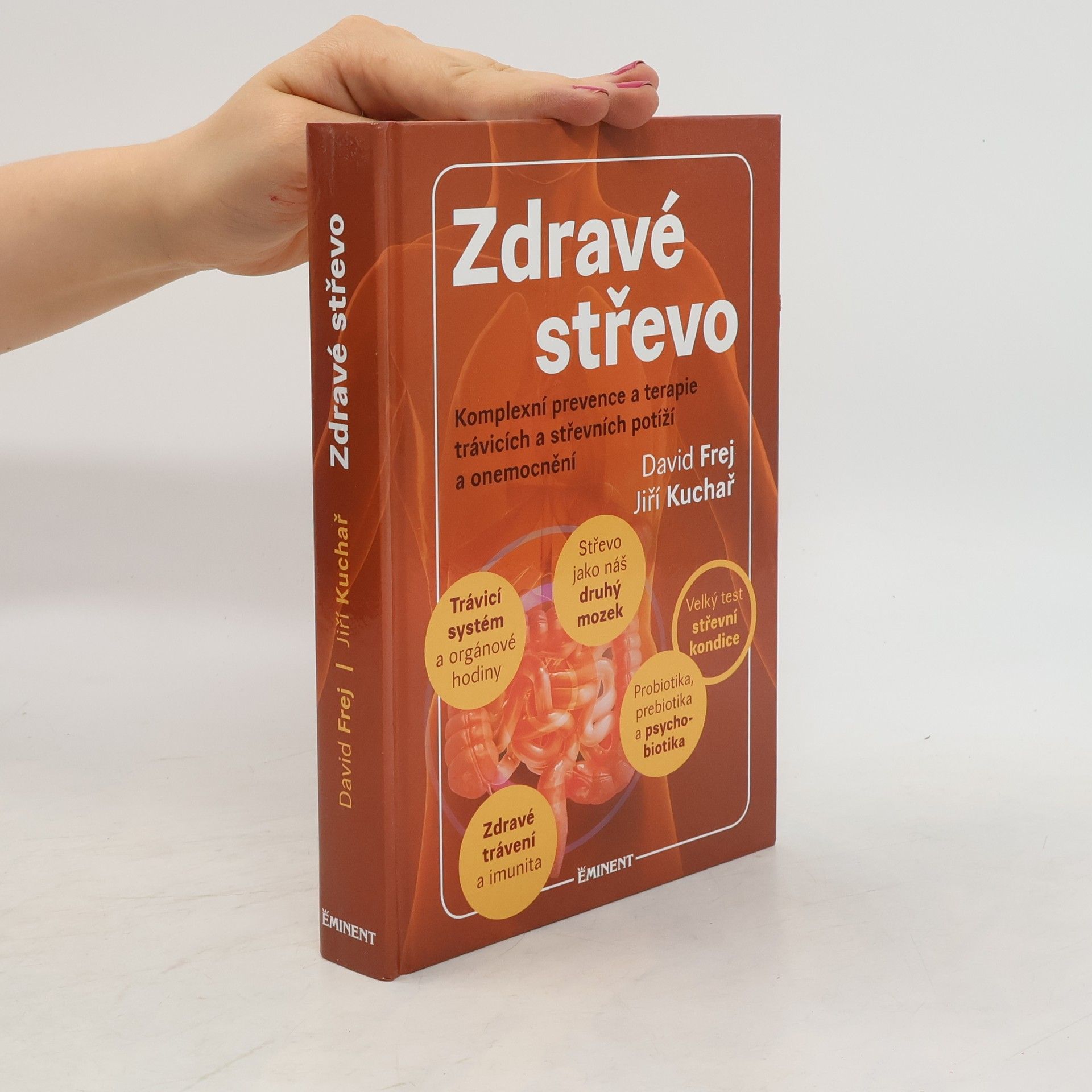 David Frej Zdravé střevo. Komplexní prevence a terapie trávicích a střevních potíží a onemocnění