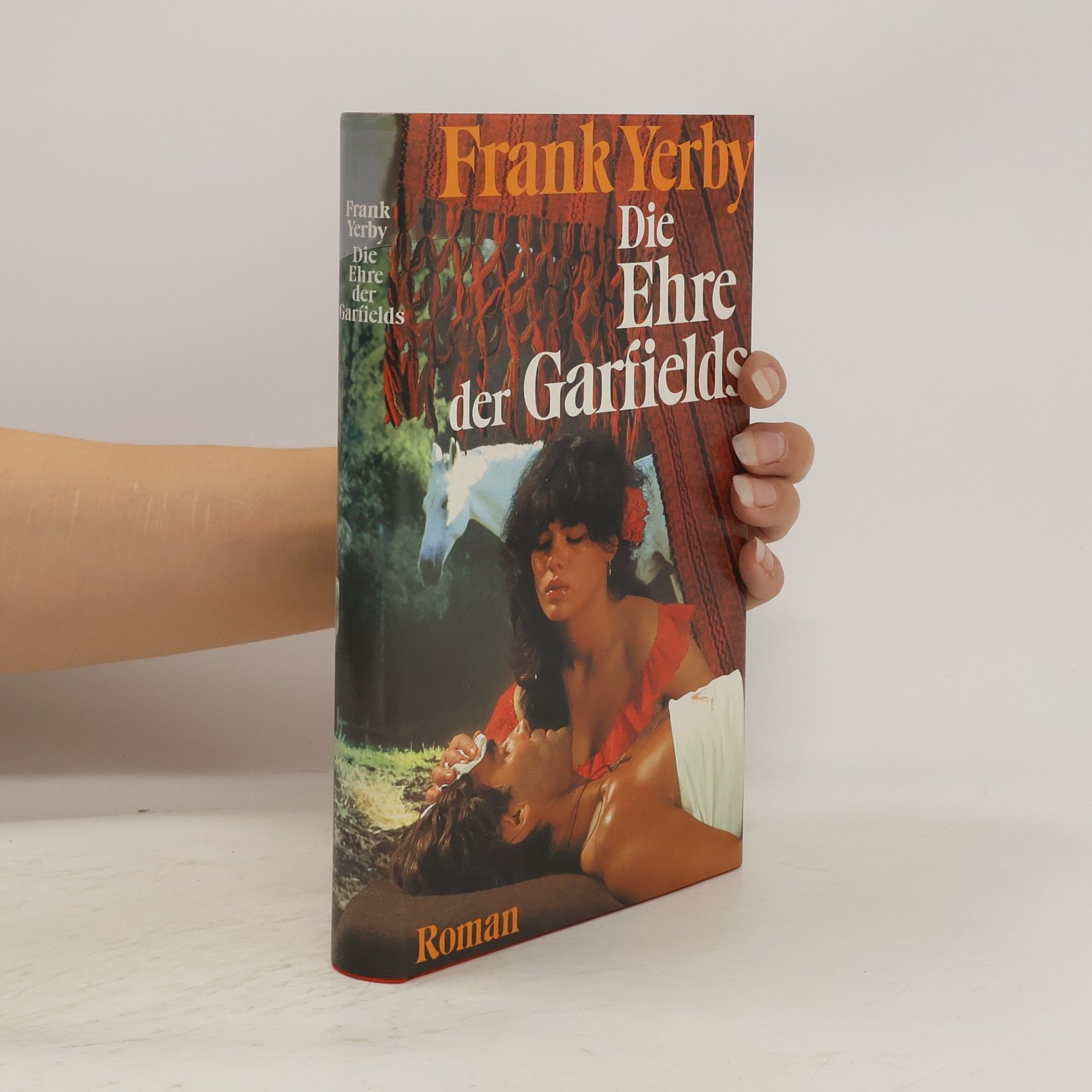 Frank Yerby Die Ehre der Garfields