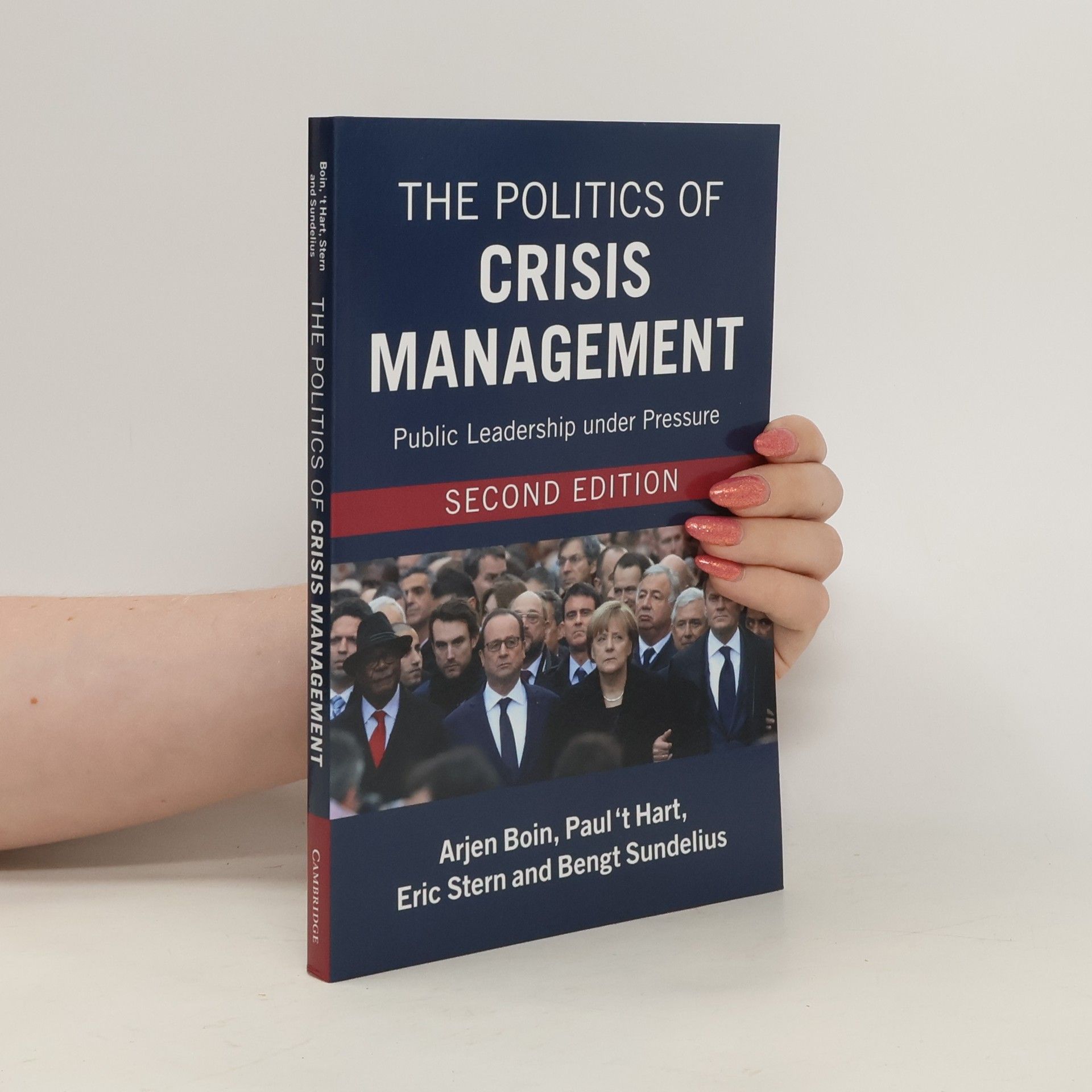 Arjen Boin The Politics of Crisis Management