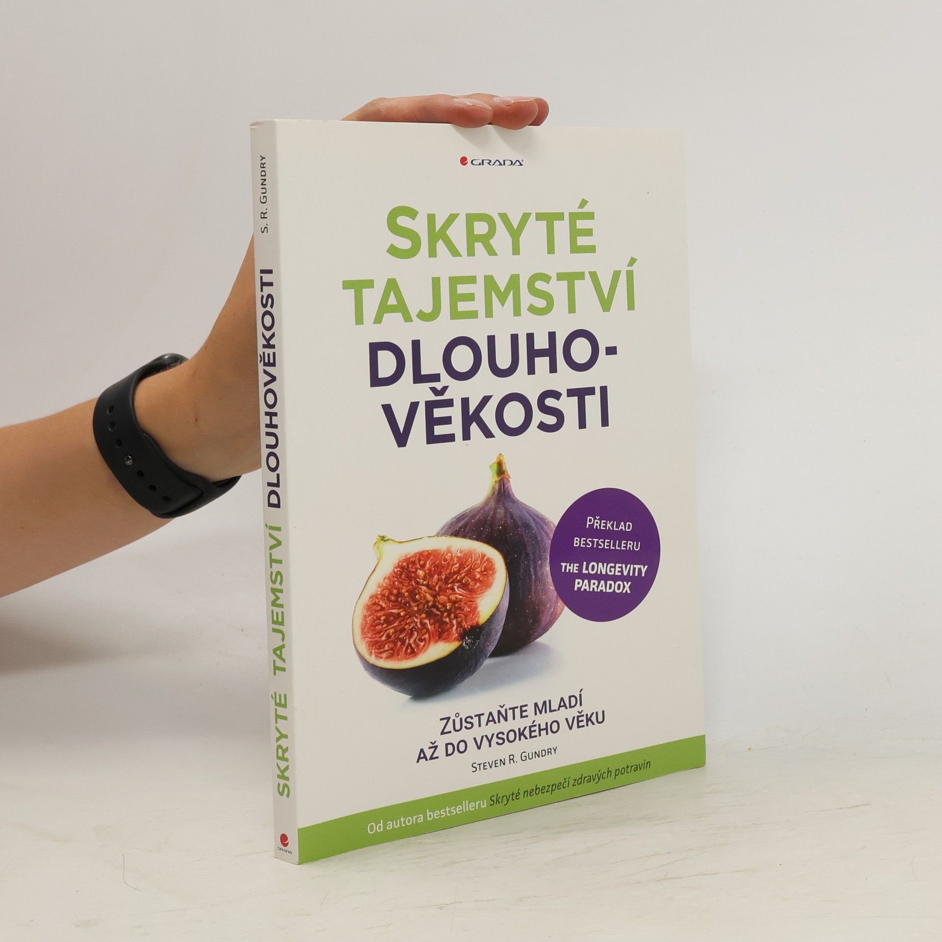 Steven R. Gundry Skryté tajemství dlouhověkosti