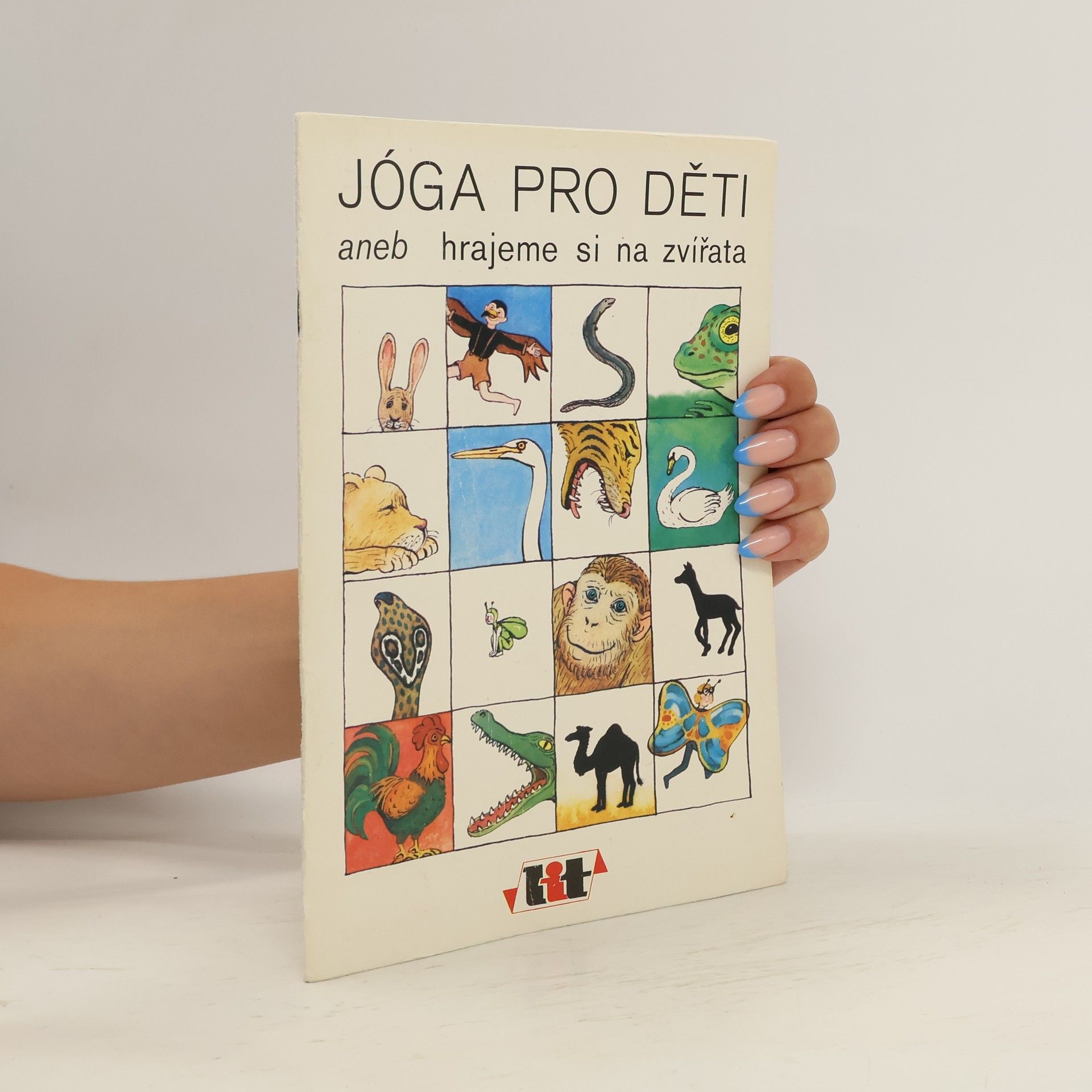 Collectif d'auteurs Jóga pro děti aneb hrajeme si na zvířata