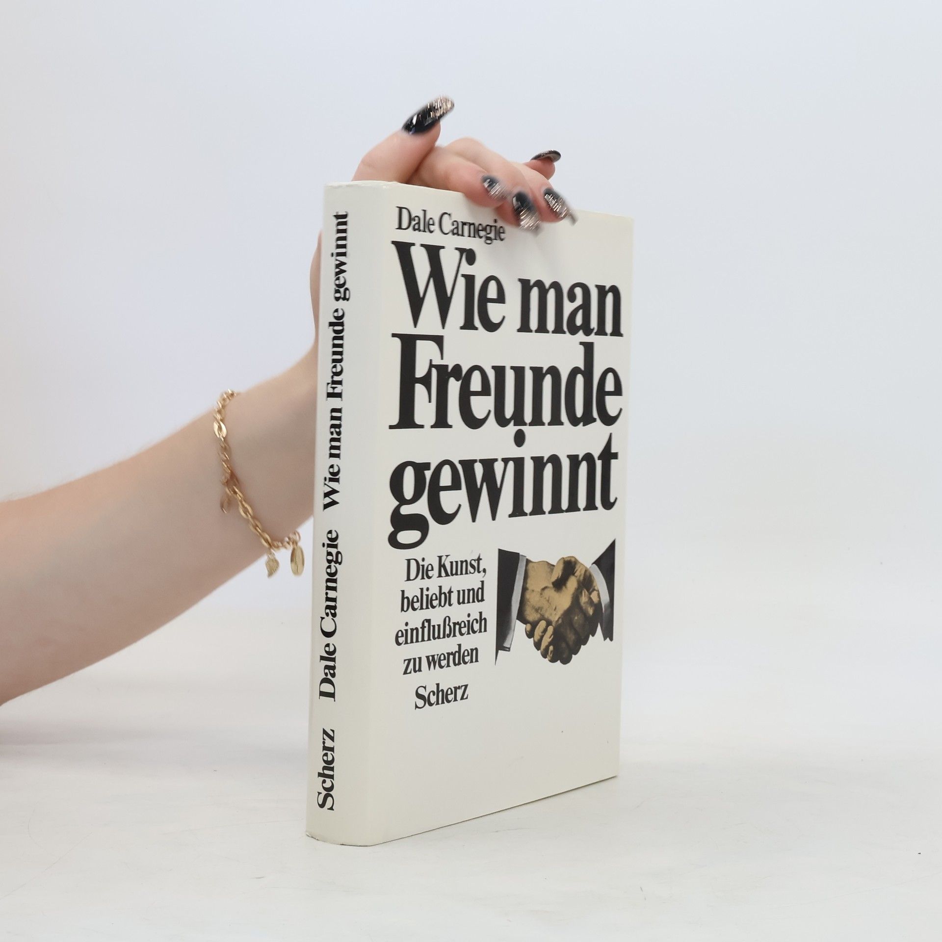 Dale Carnegie Wie man Freunde gewinnt