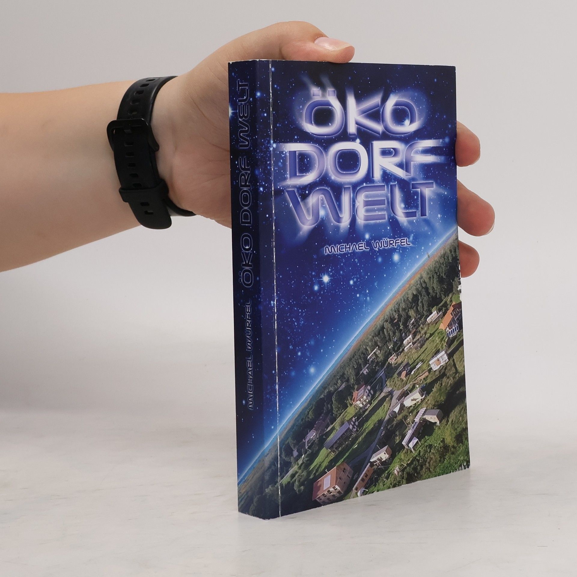Öko, Dorf, Welt