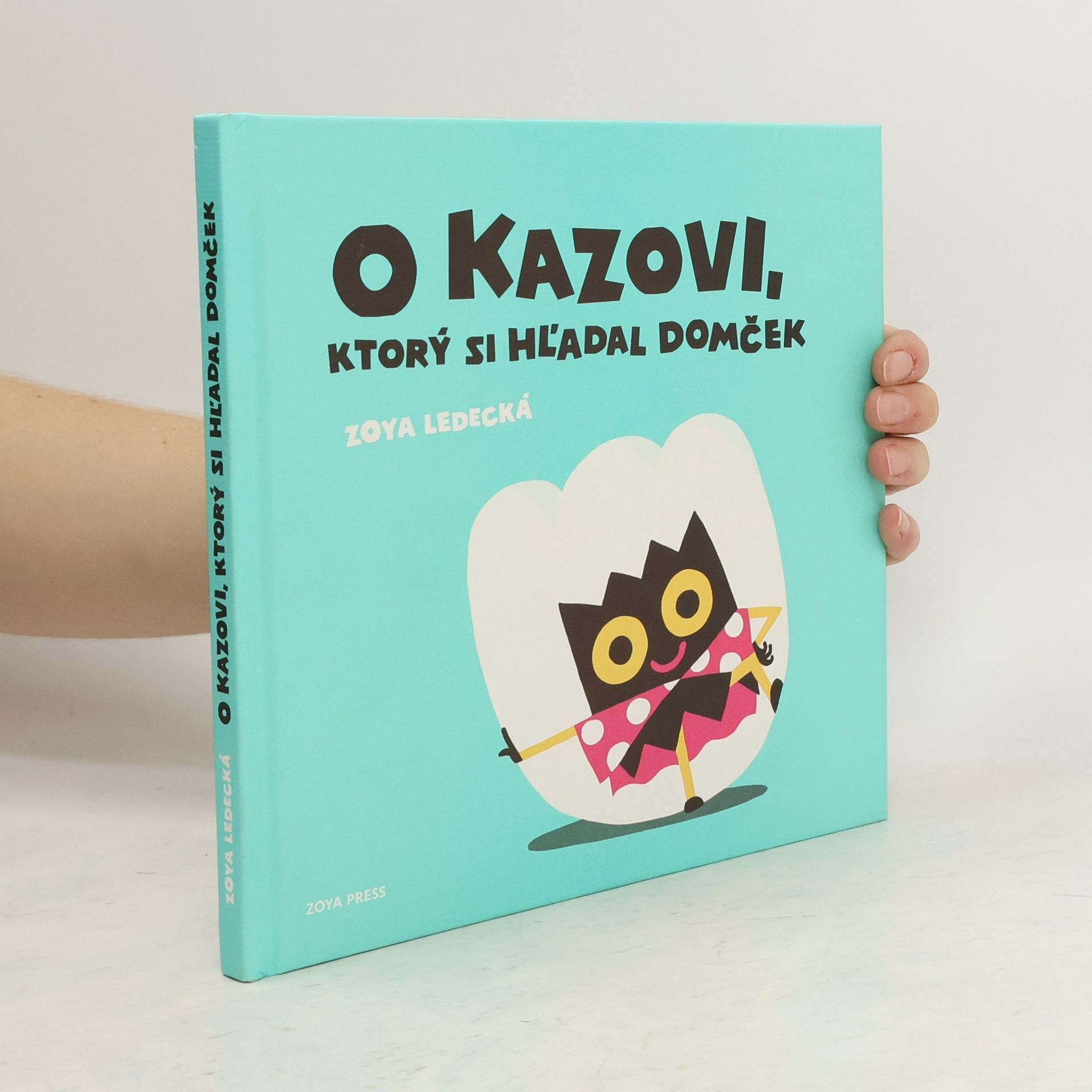 Zoya Ledecká O Kazovi, ktorý si hľadal domček