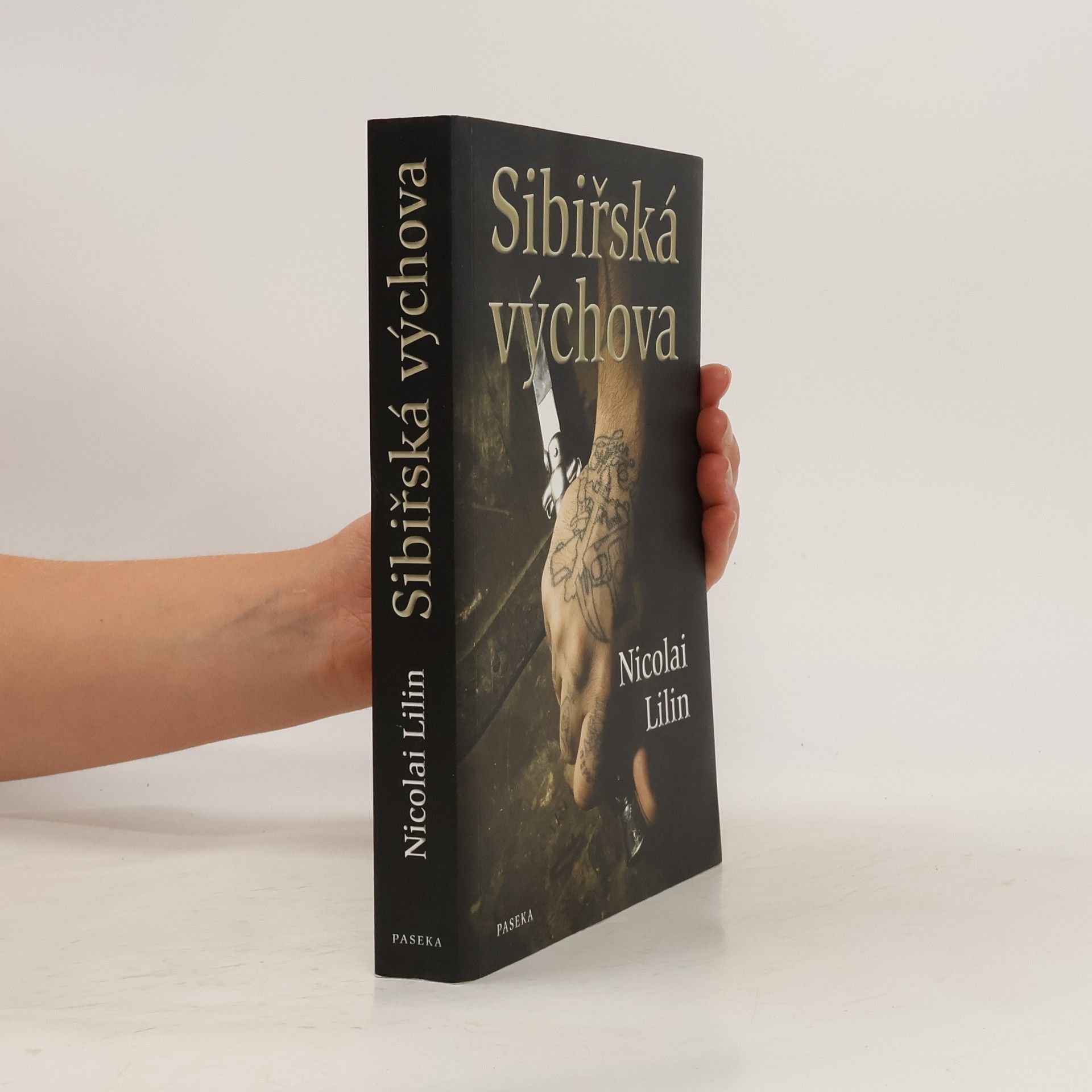 Nicolai Lilin Sibiřská výchova