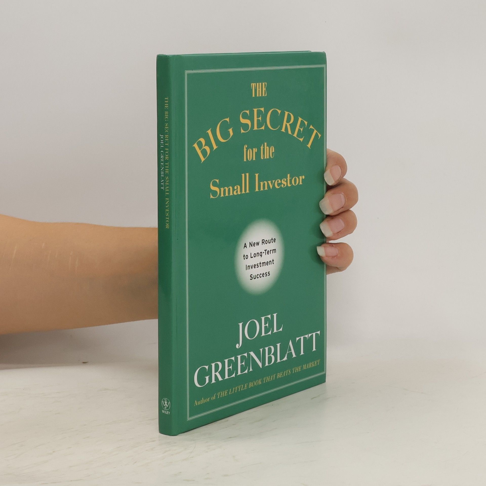 Joel Greenblatt The Big Secret for the Small Investor
