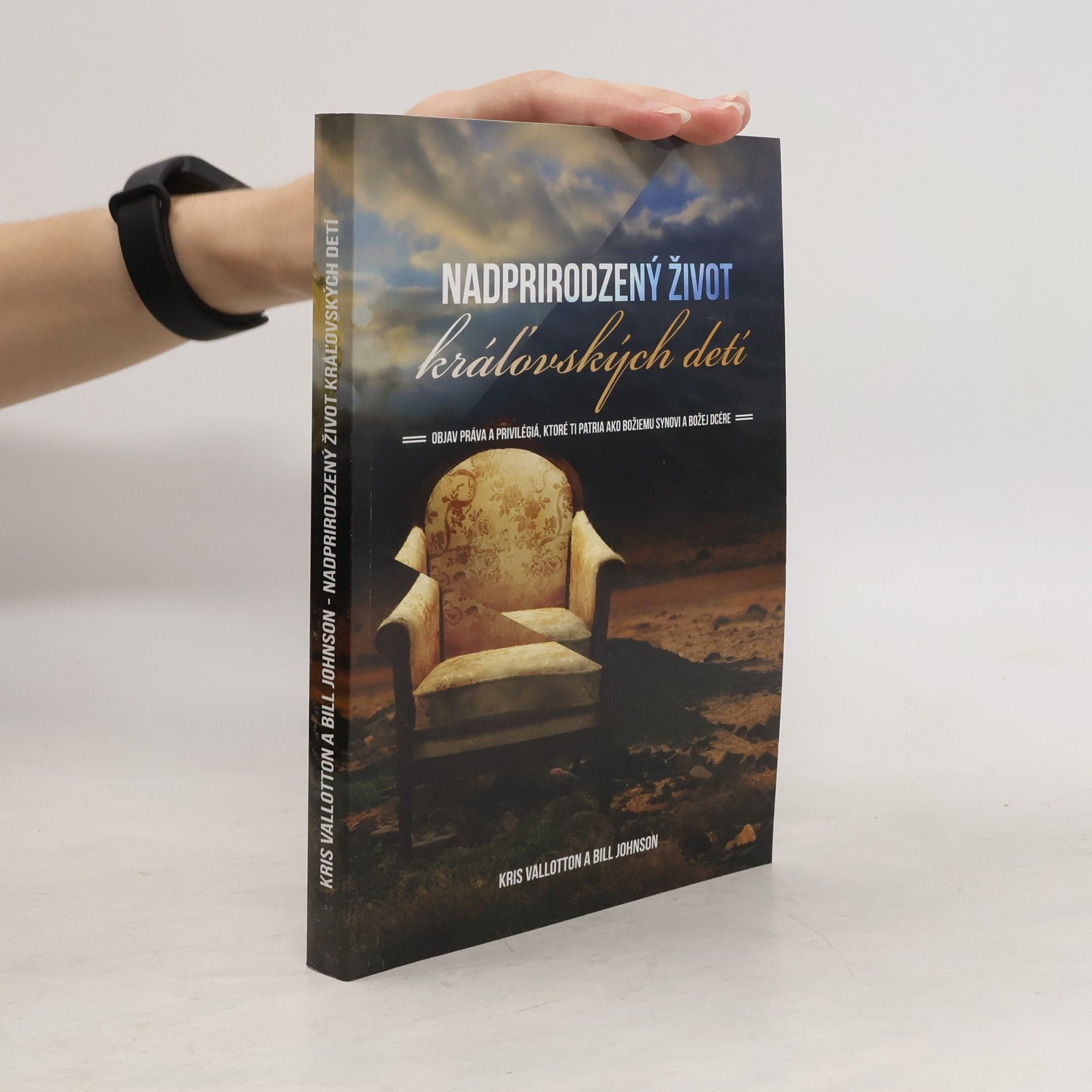 Kris Vallotton Nadprirodzený život kráľovských detí