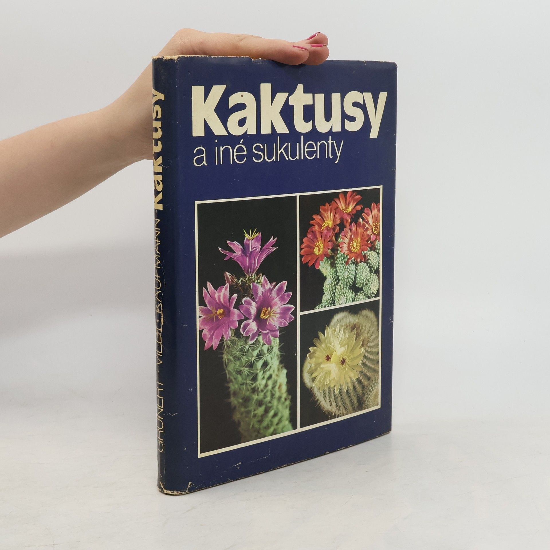 Christian Grunert Kaktusy a iné sukulenty