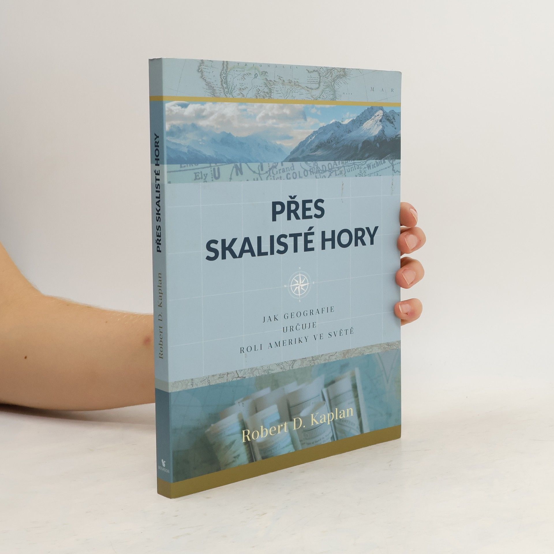 Robert D. Kaplan Přes Skalisté hory