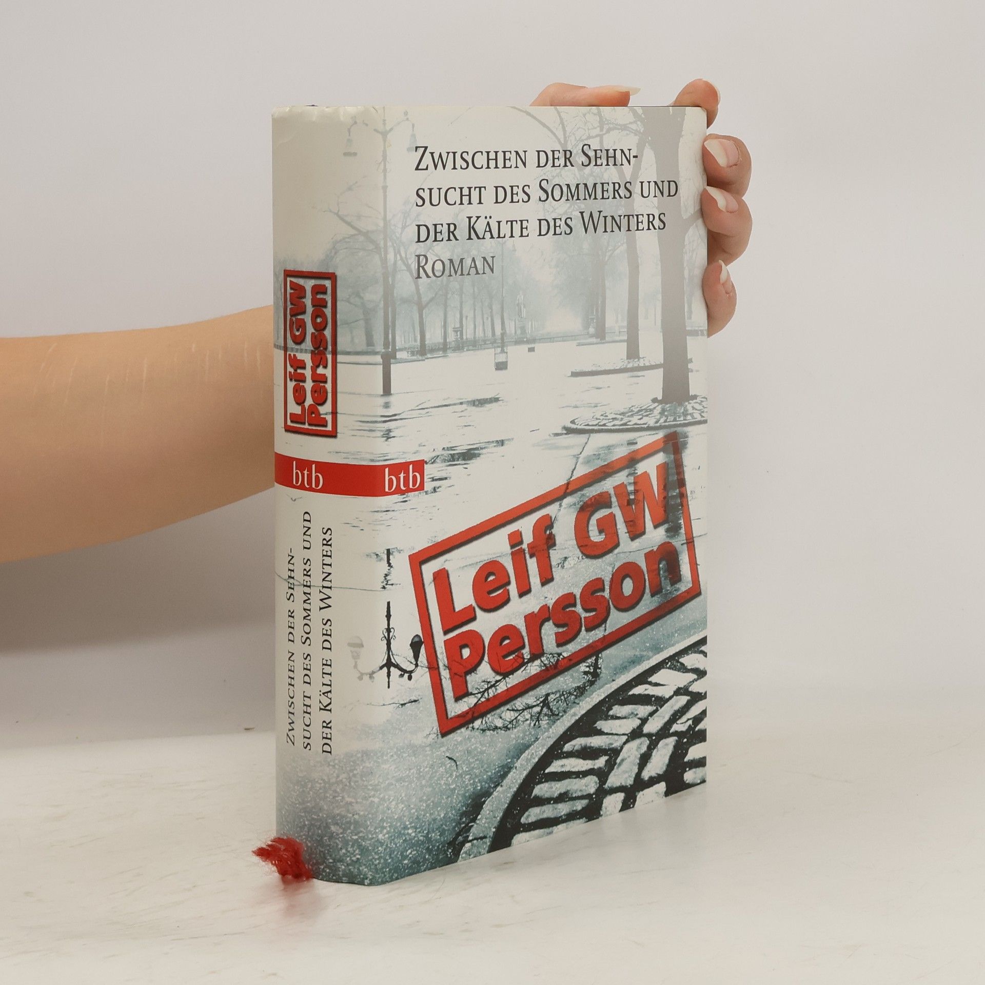 Leif G. W. Persson Zwischen der Sehnsucht des Sommers und der Kälte des Winters