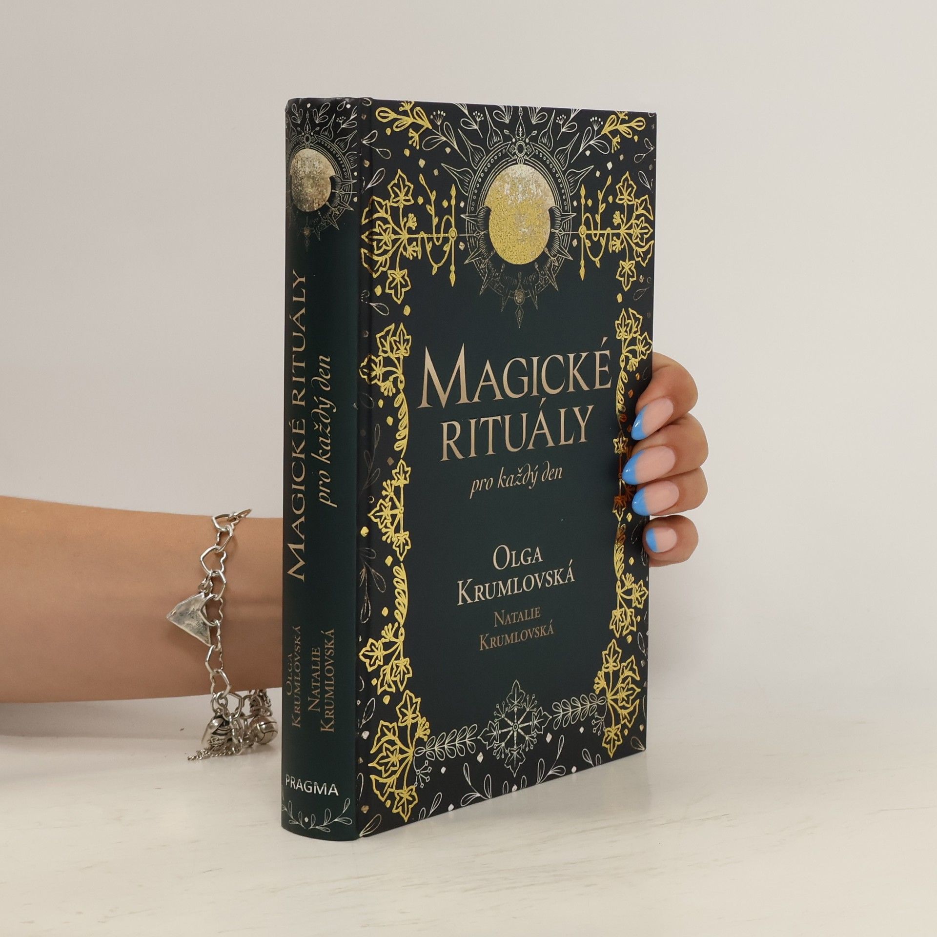 Olga Krumlovská Magické rituály pro každý den