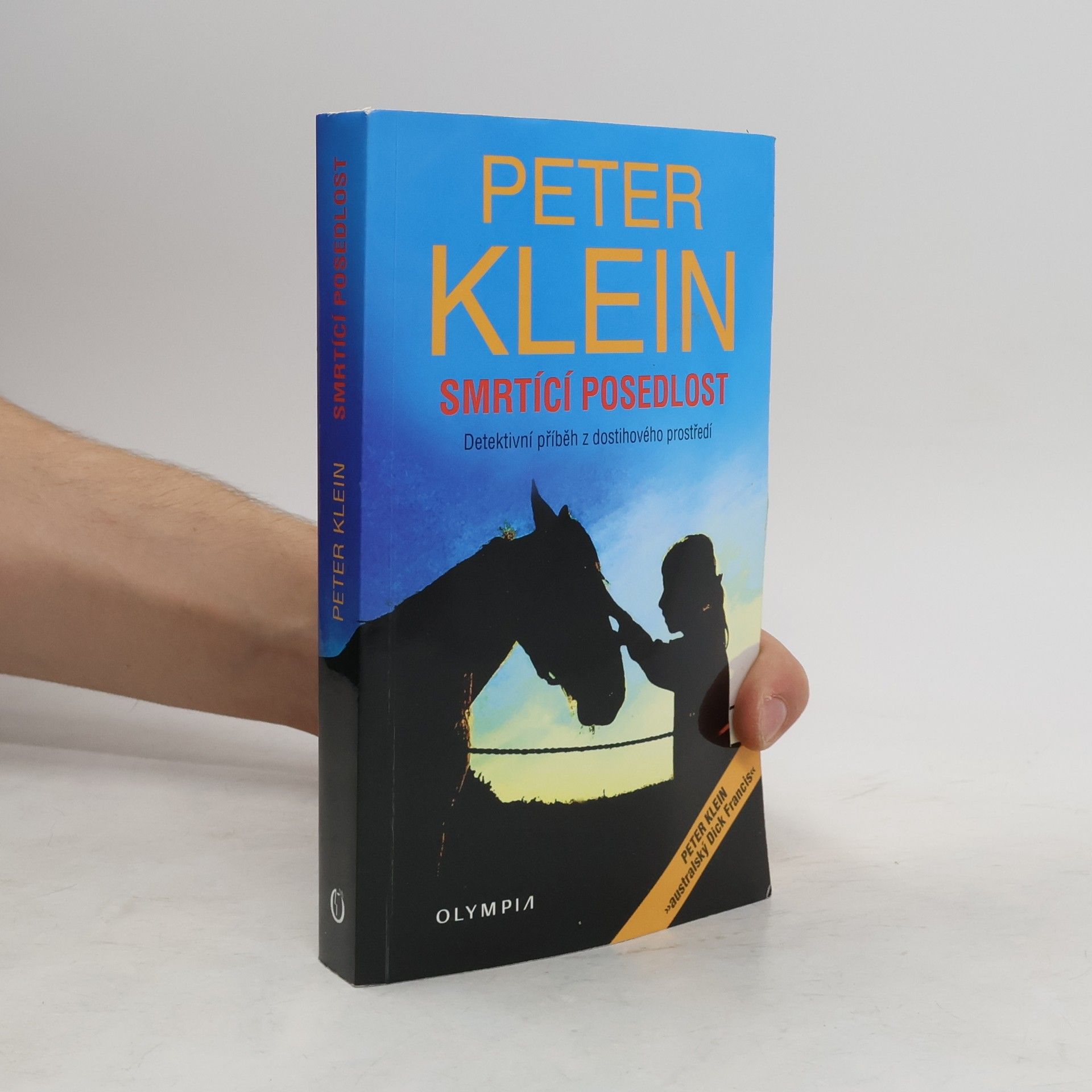 Peter Martin Klein Smrtící posedlost : detektivní příběh z dostihového prostředí