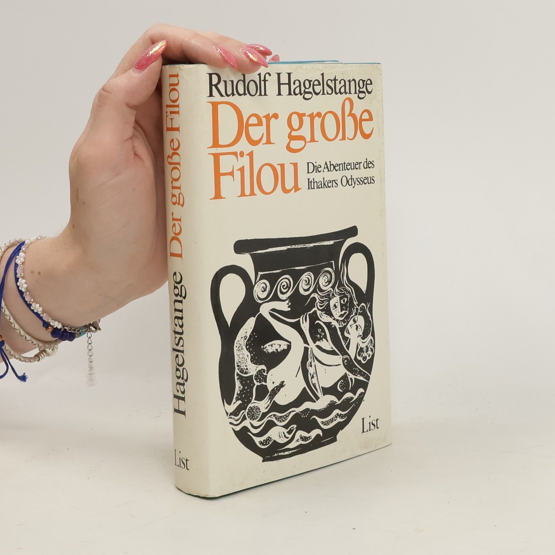 Rudolf Hagelstange Der grosse Filou. Die Abenteuer des Ithakers Odysseus