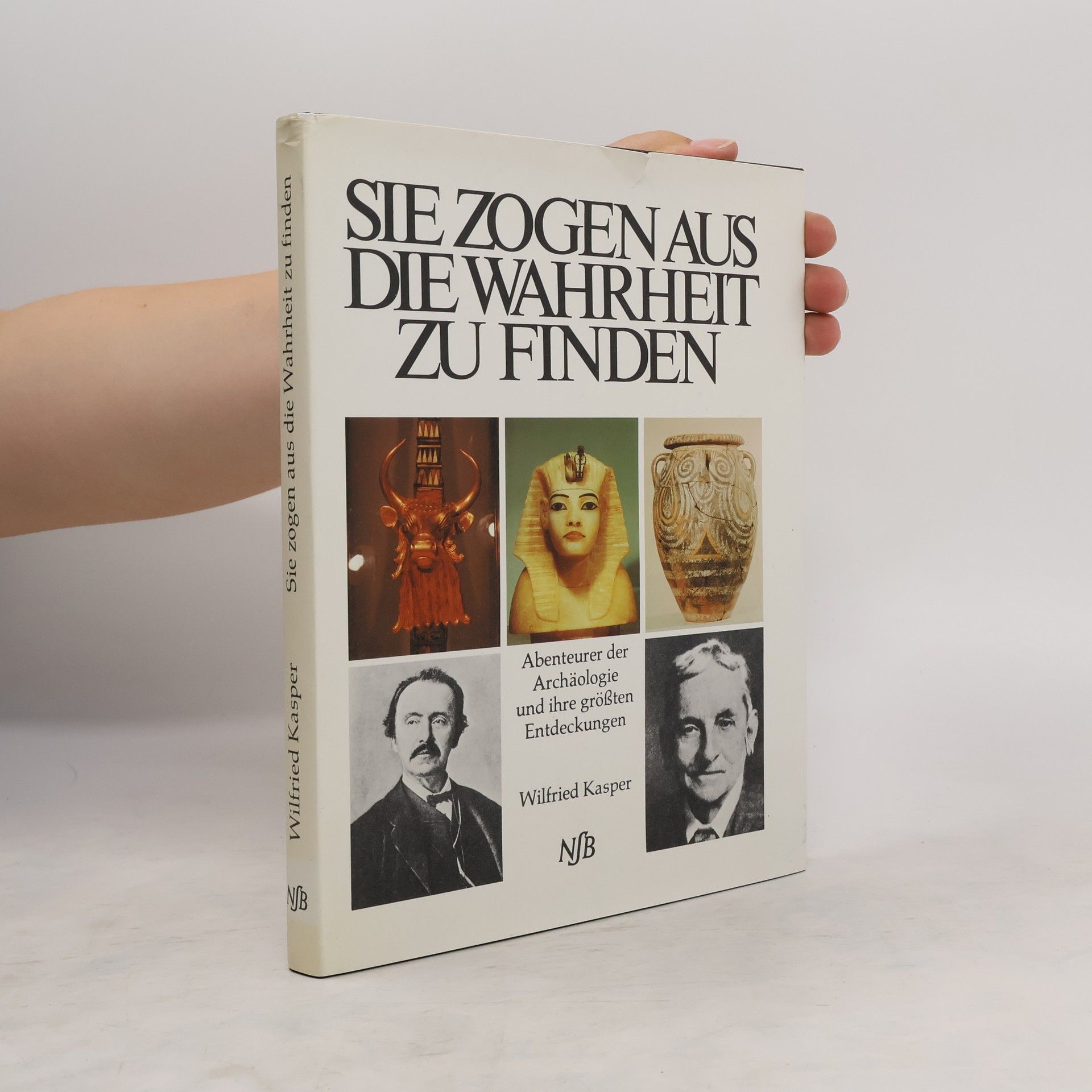 Wilfried Kasper Sie zogen aus, die Wahrheit zu finden