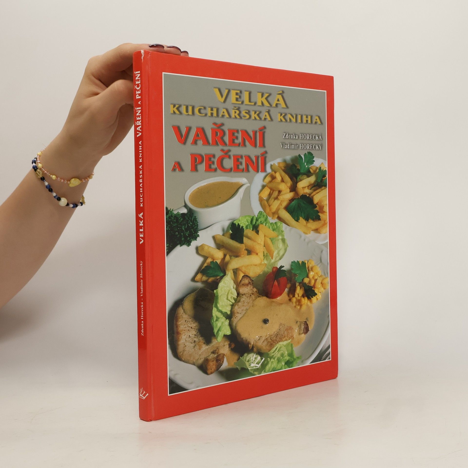 Zdenka Horecká Velká kuchařská kniha vaření a pečení
