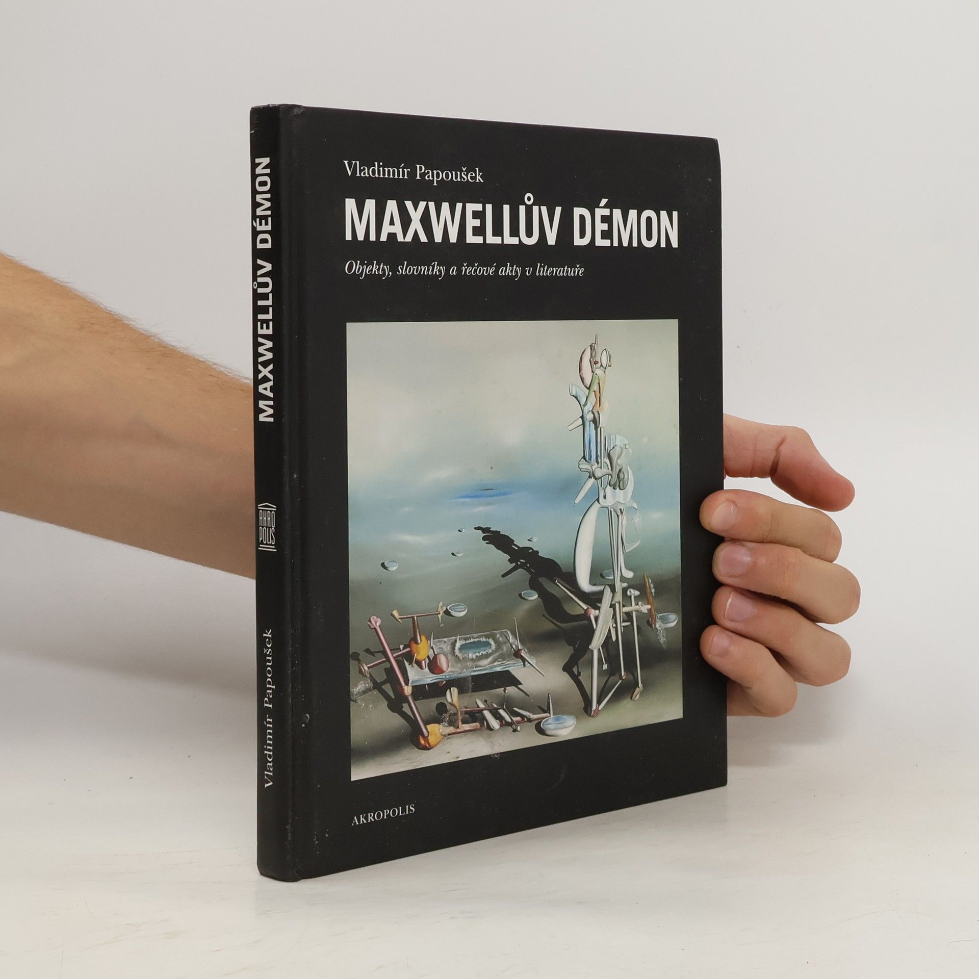 Vladimír Papoušek Maxwellův démon : objekty, slovníky a řečové akty v literatuře
