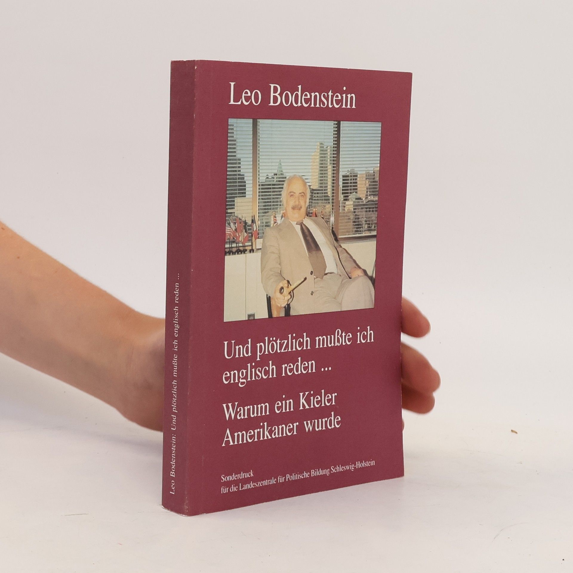 Leo Bodenstein Und plötzlich musste ich englisch reden ...