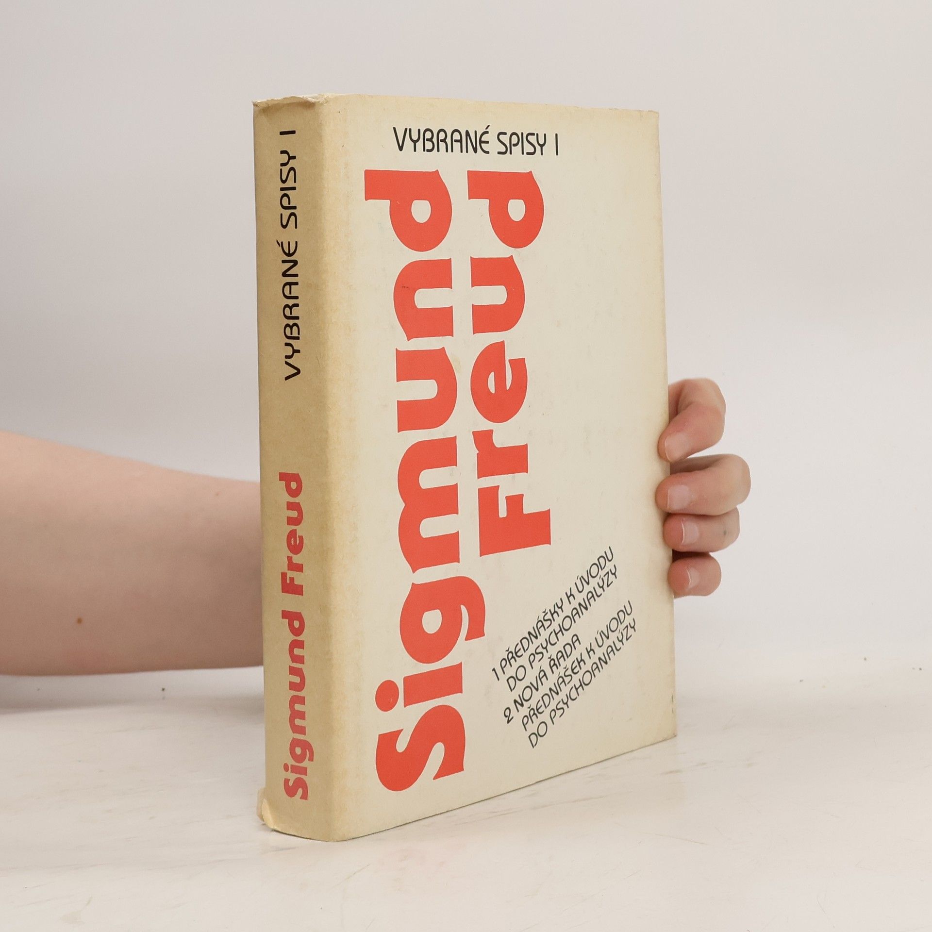 Sigmund Freud Vybrané spisy I. Přednášky k úvodu do psychoanalýzy