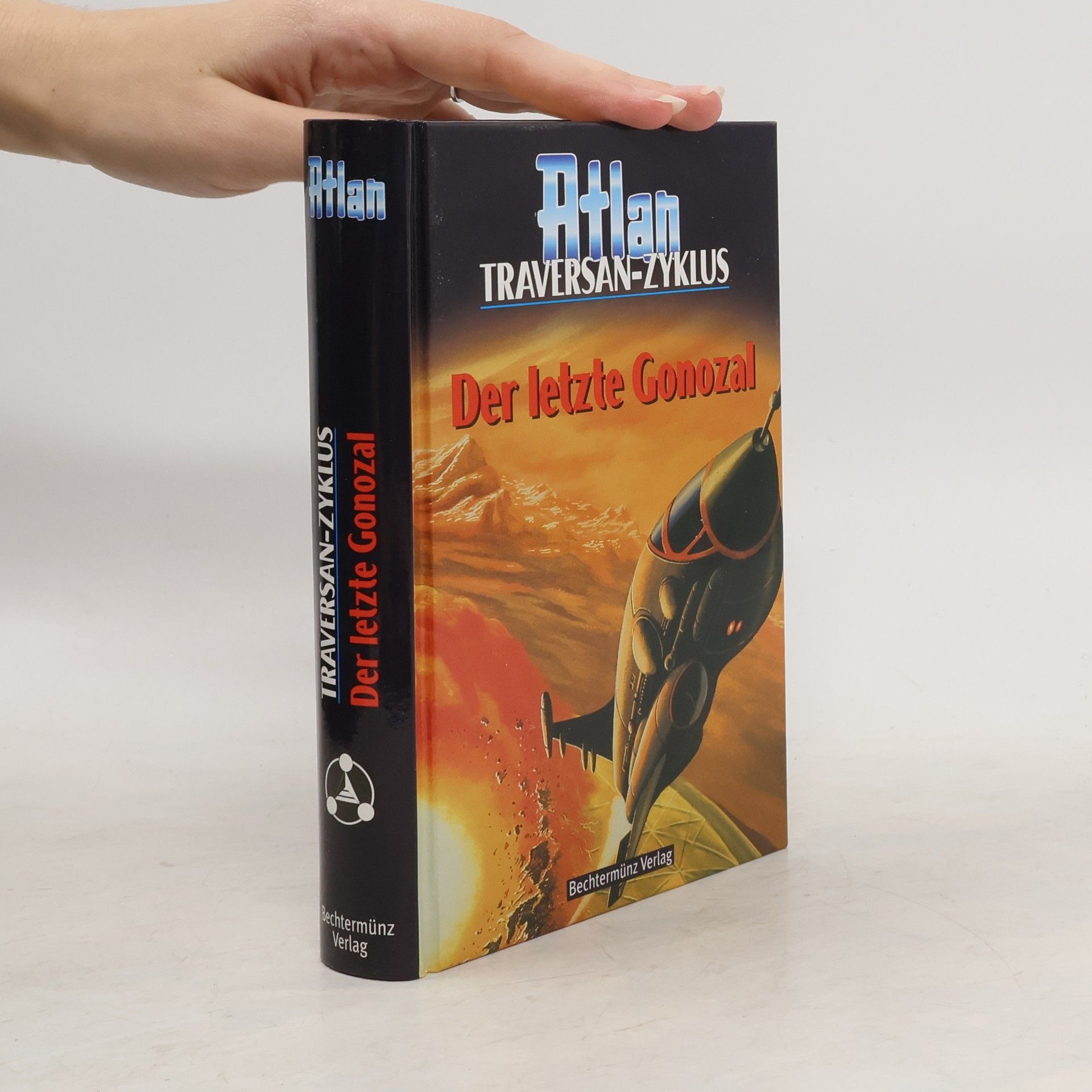 Kneifel Der letzte Gonozal (ATLAN Traversan-Zyklus)