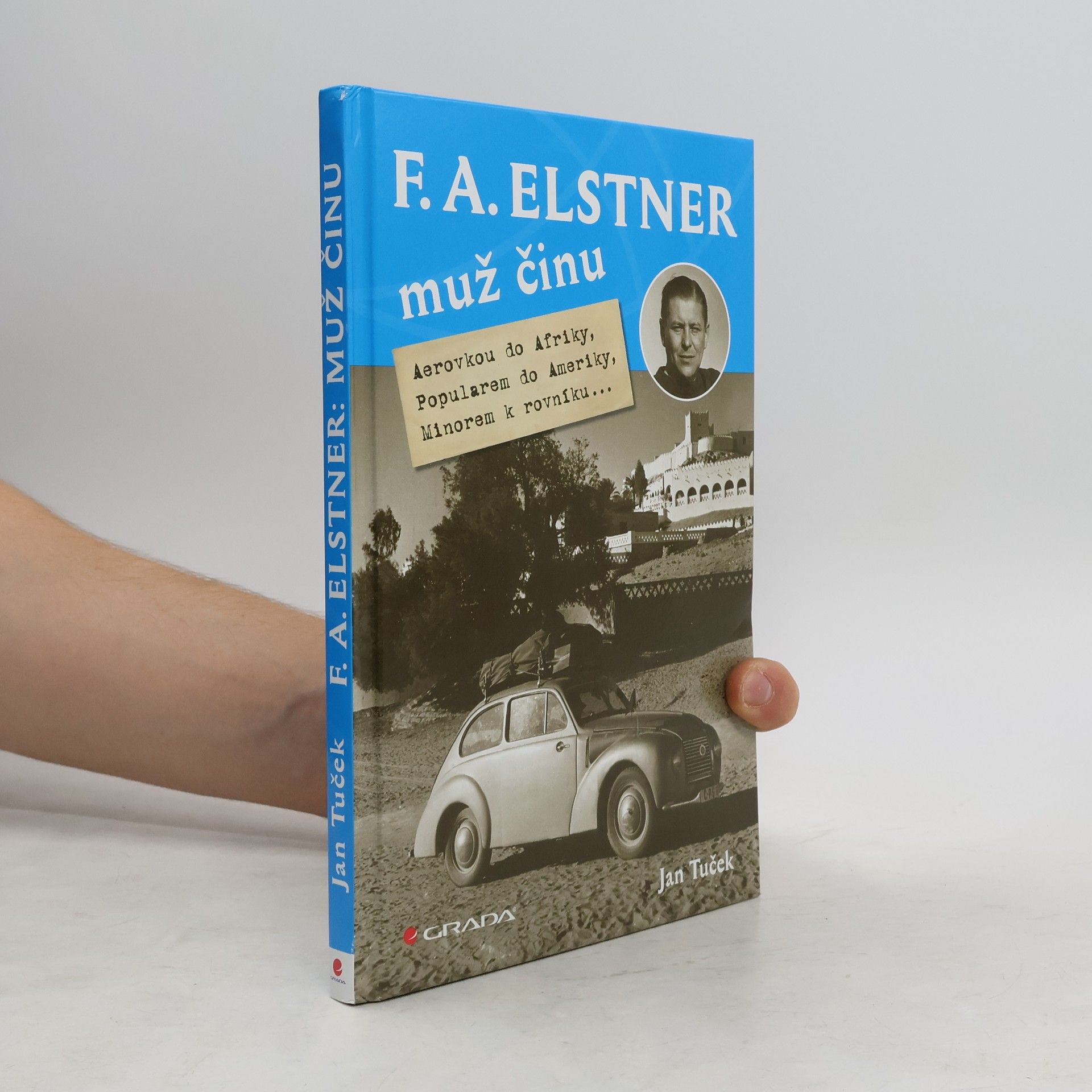Jan Tuček F.A. Elstner - muž činu