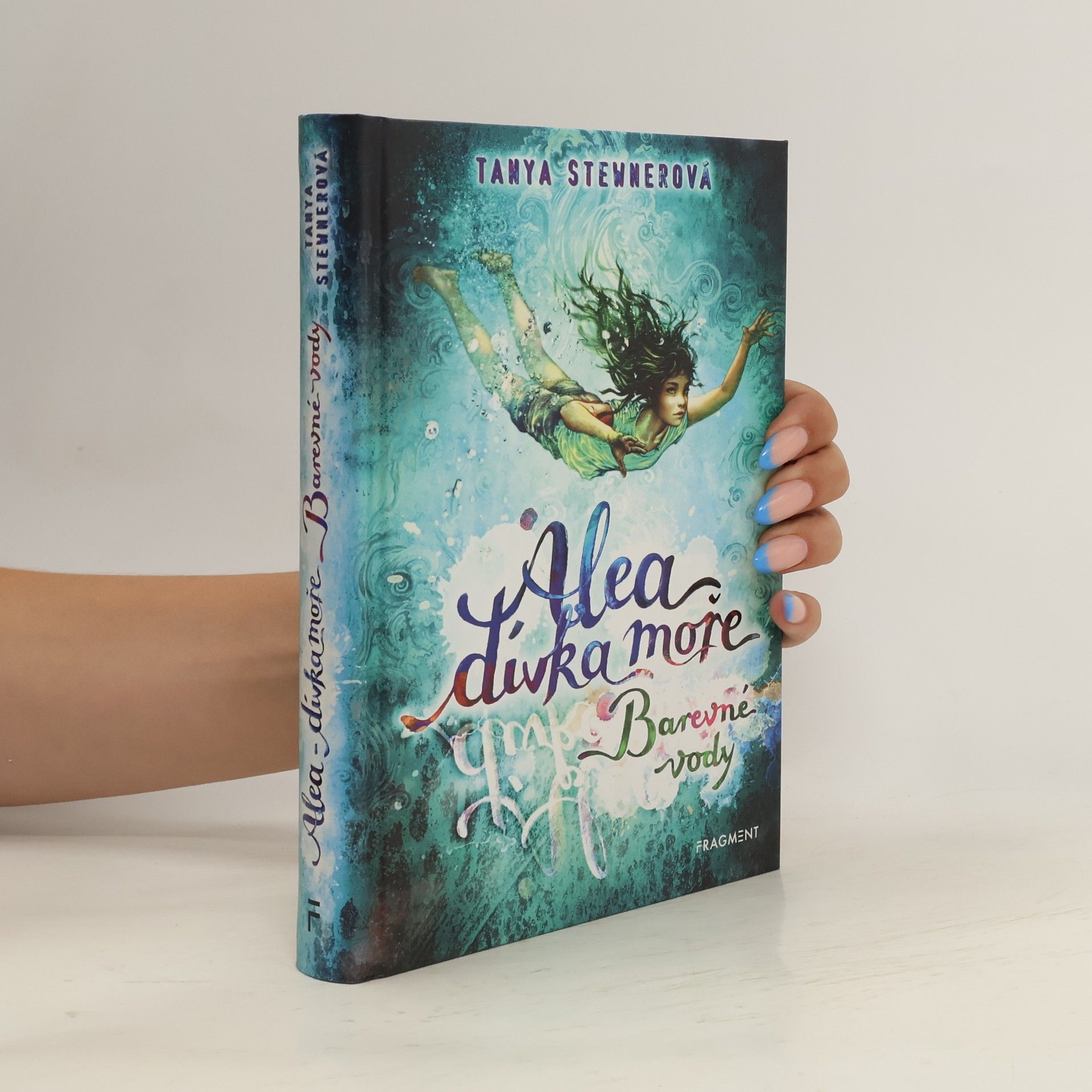 Tanya Stewner Alea, dívka moře. Barevné vody