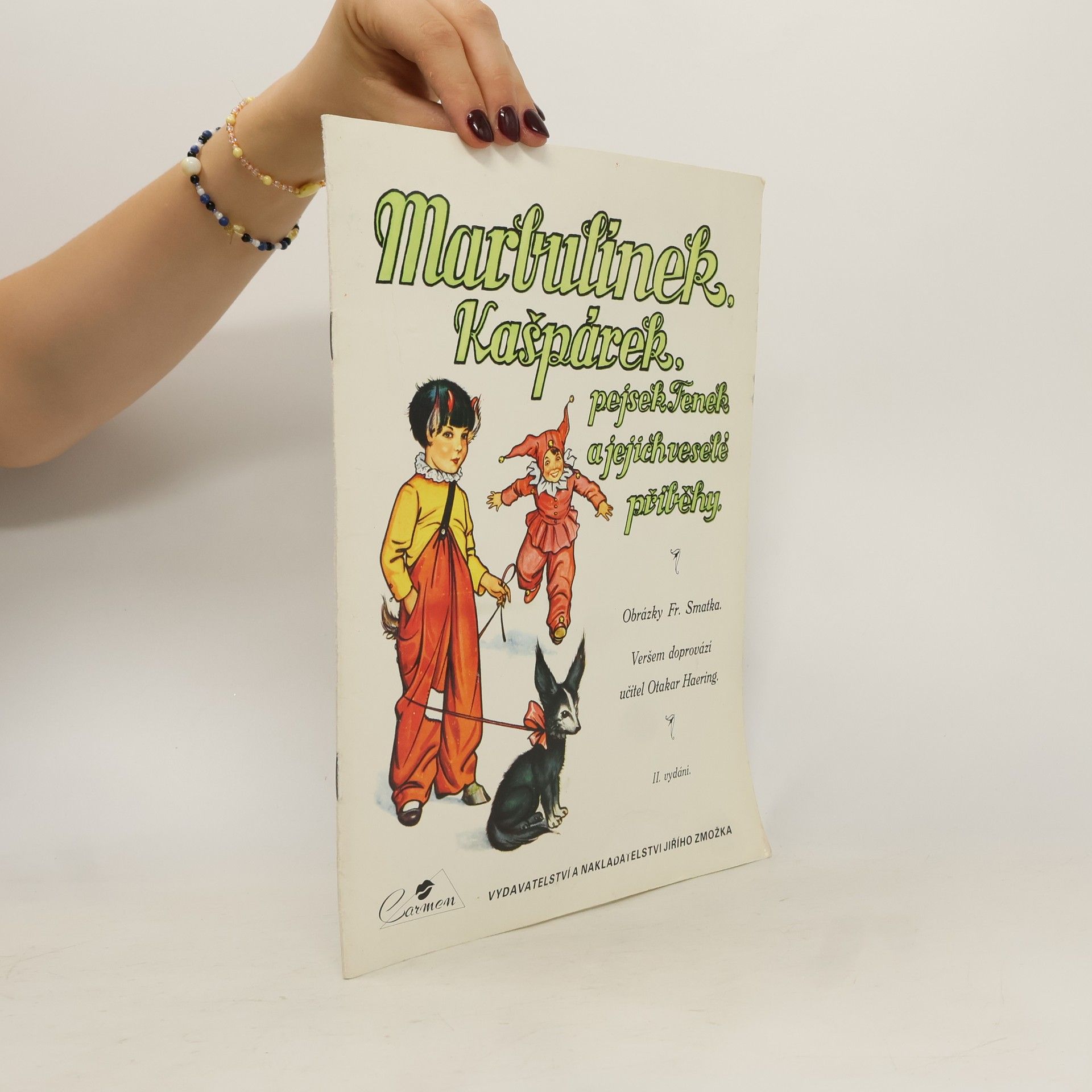 Fráňa Smatek Marbulínek, Kašpárek, pejsek Fenek a jejich veselé příběhy