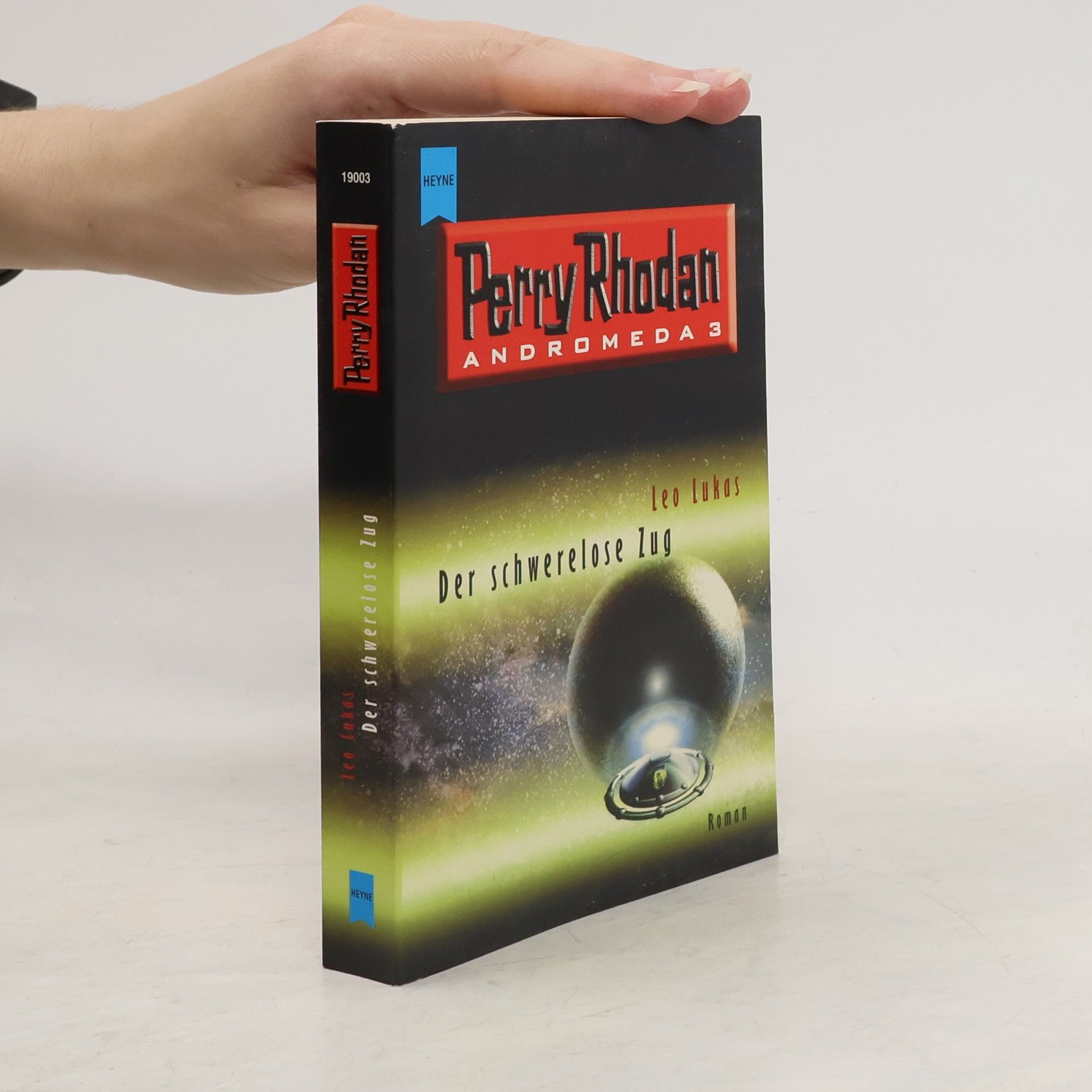 Perry Rhodan Perry Rhodan. Andromeda 3. Der schwerelose Zug