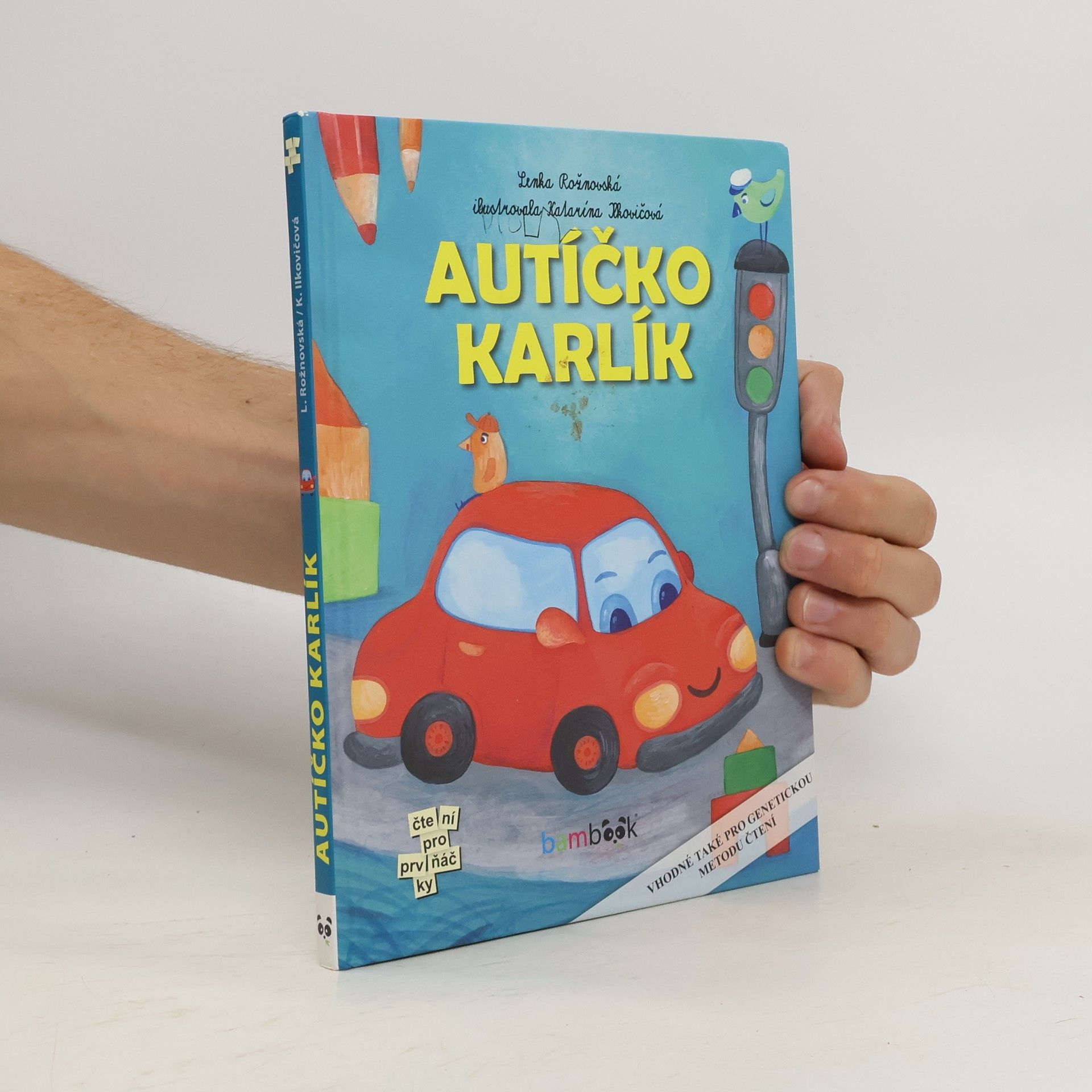 Lenka Rožnovská Autíčko Karlík
