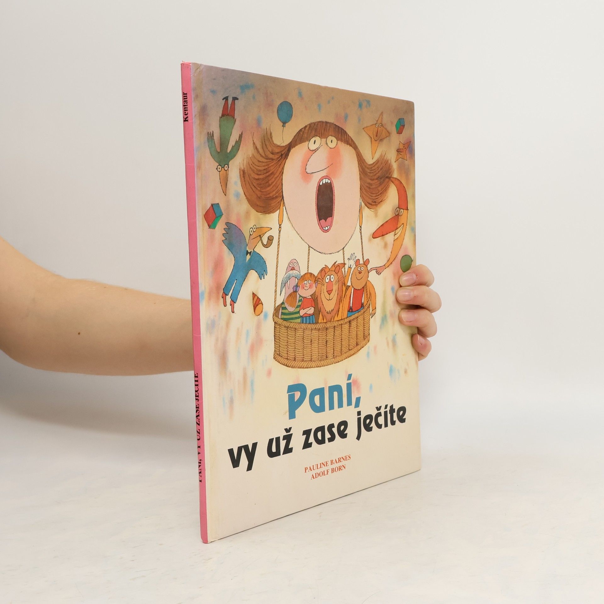 Pauline Barnes Paní, vy už zase ječíte
