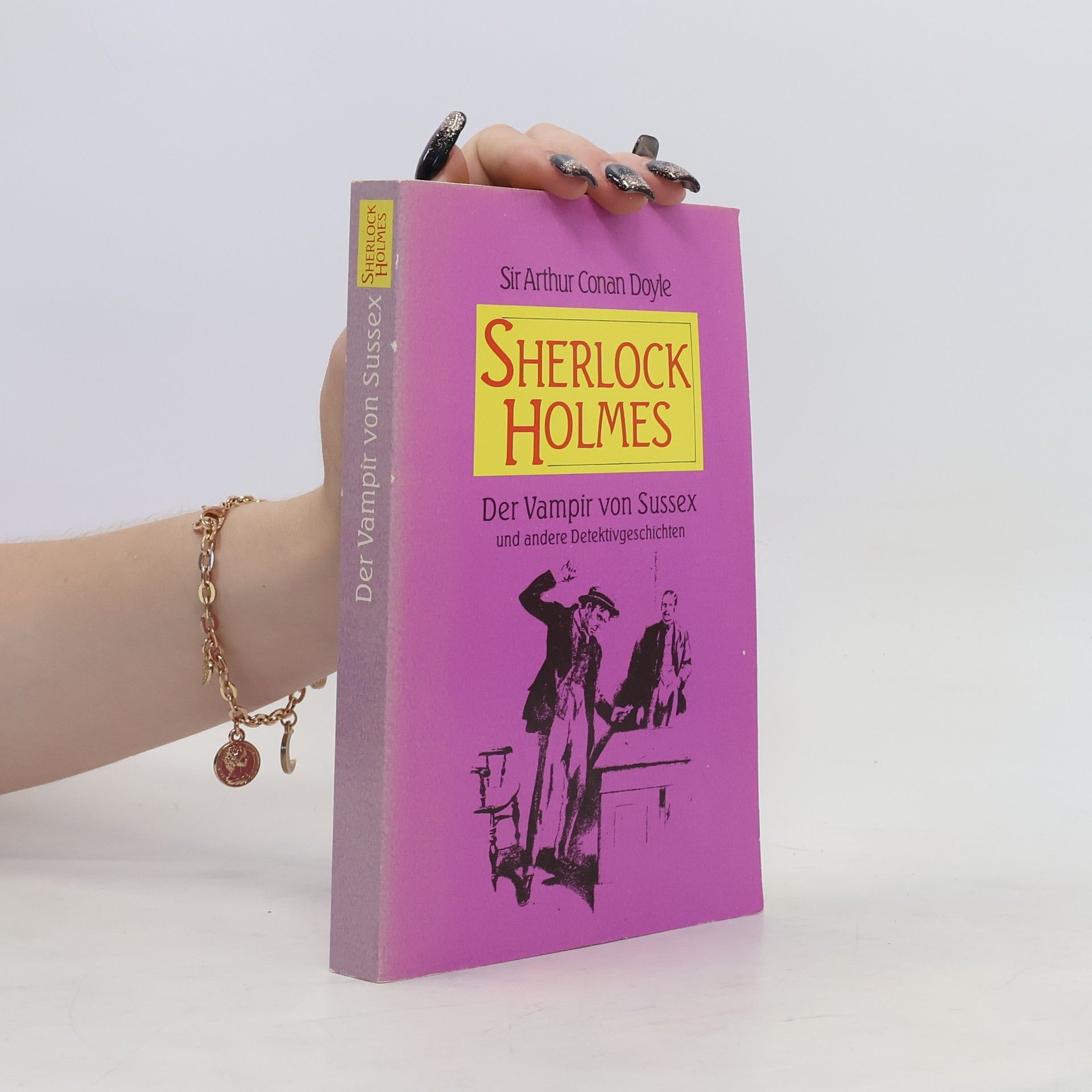Arthur Conan Doyle Sherlock Holmes. Der Vampir von Sussex