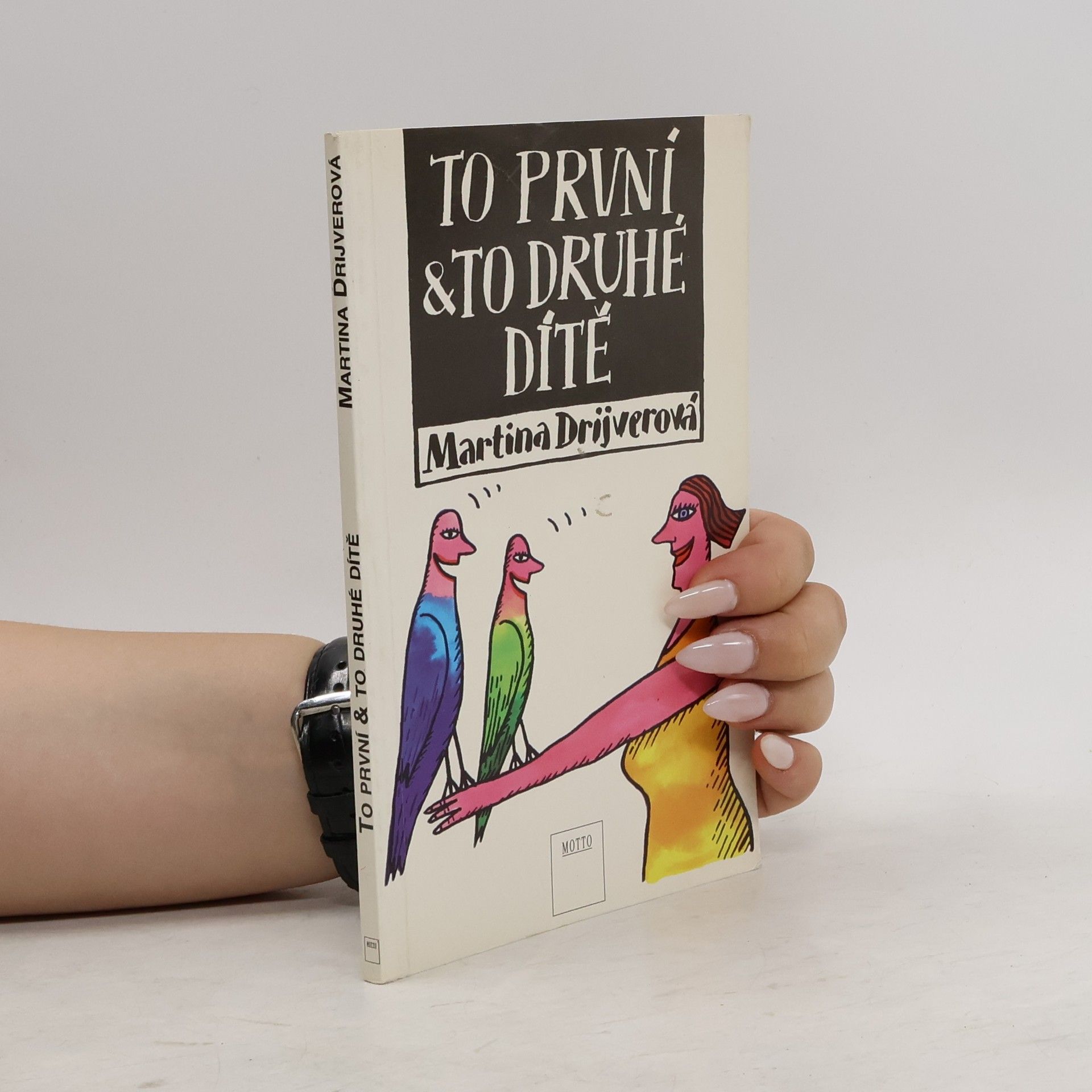 Drijverová Martina To první a to druhé dítě