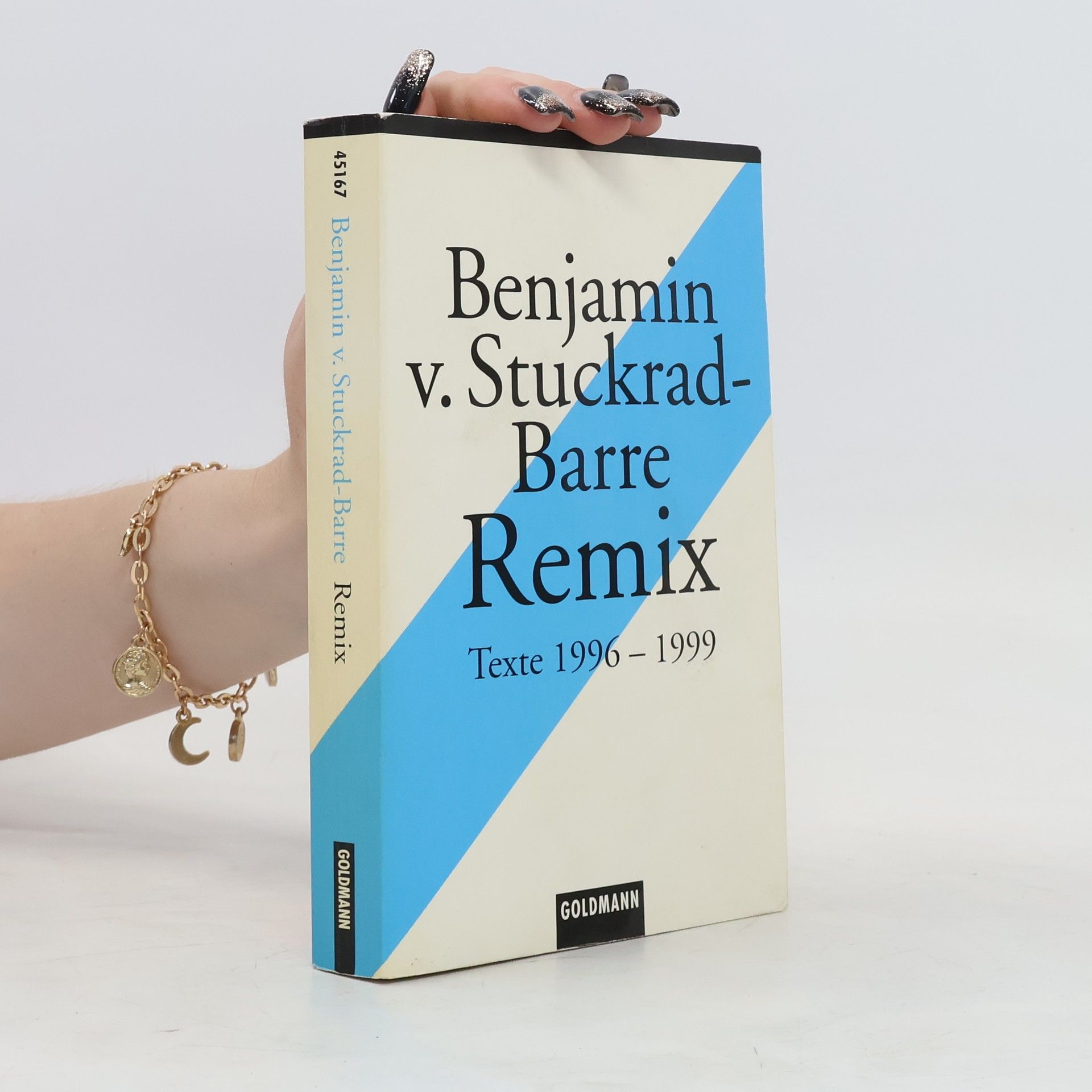 Benjamin von Stuckrad-Barre Remix. Texte 1996-1999