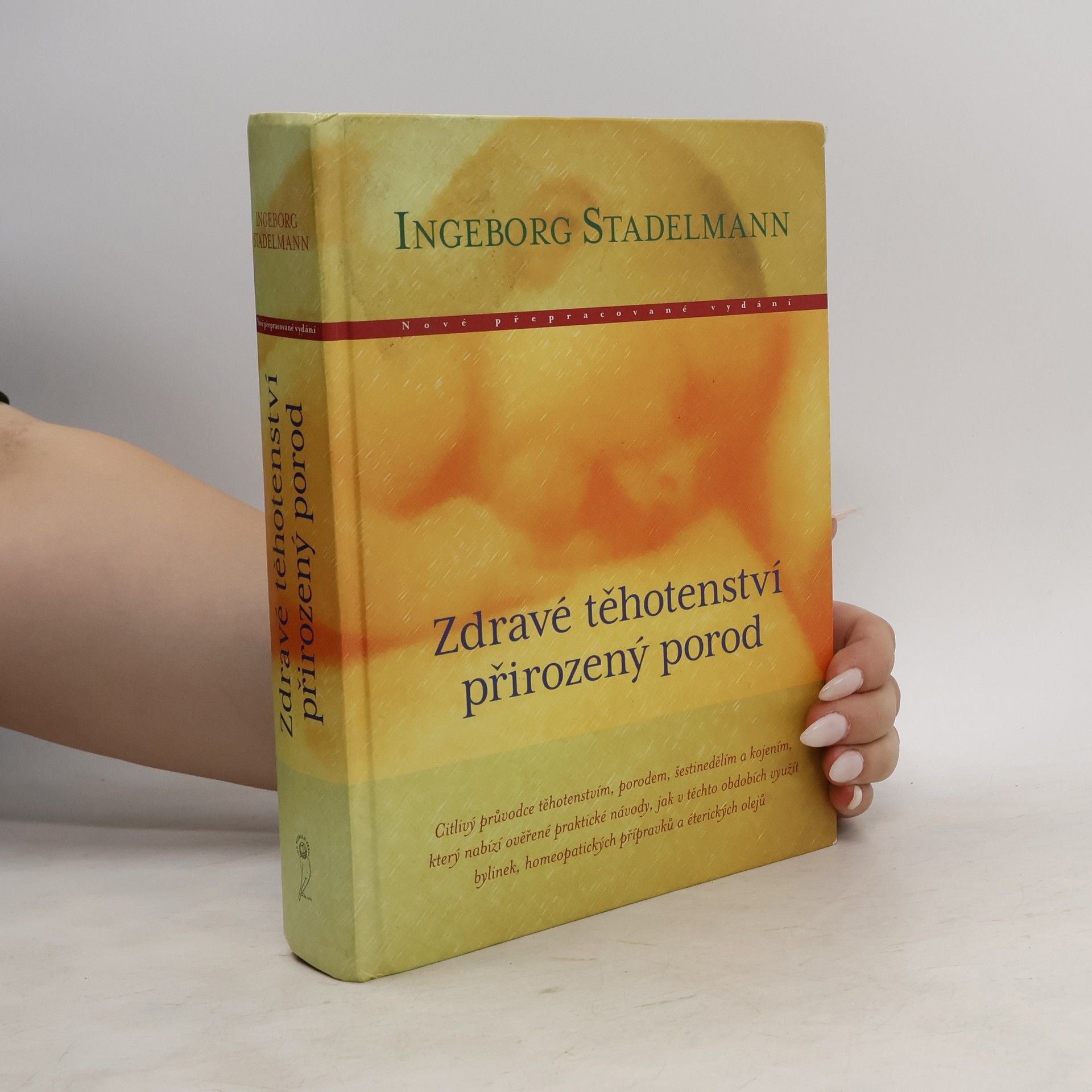 Ingeborg Stadelmann Zdravé těhotenství, přirozený porod
