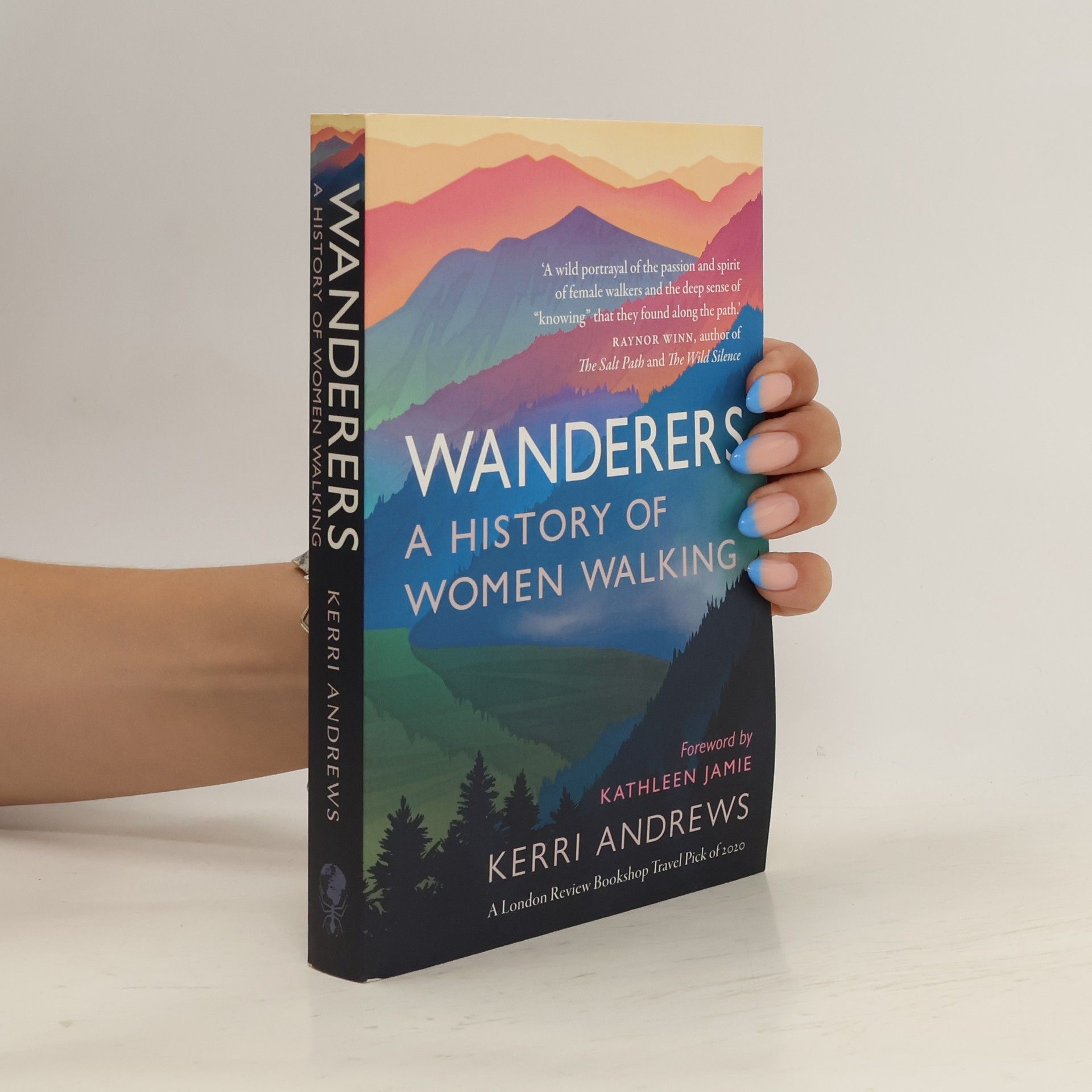 Kerri Andrews Wanderers: A History of Women Walking