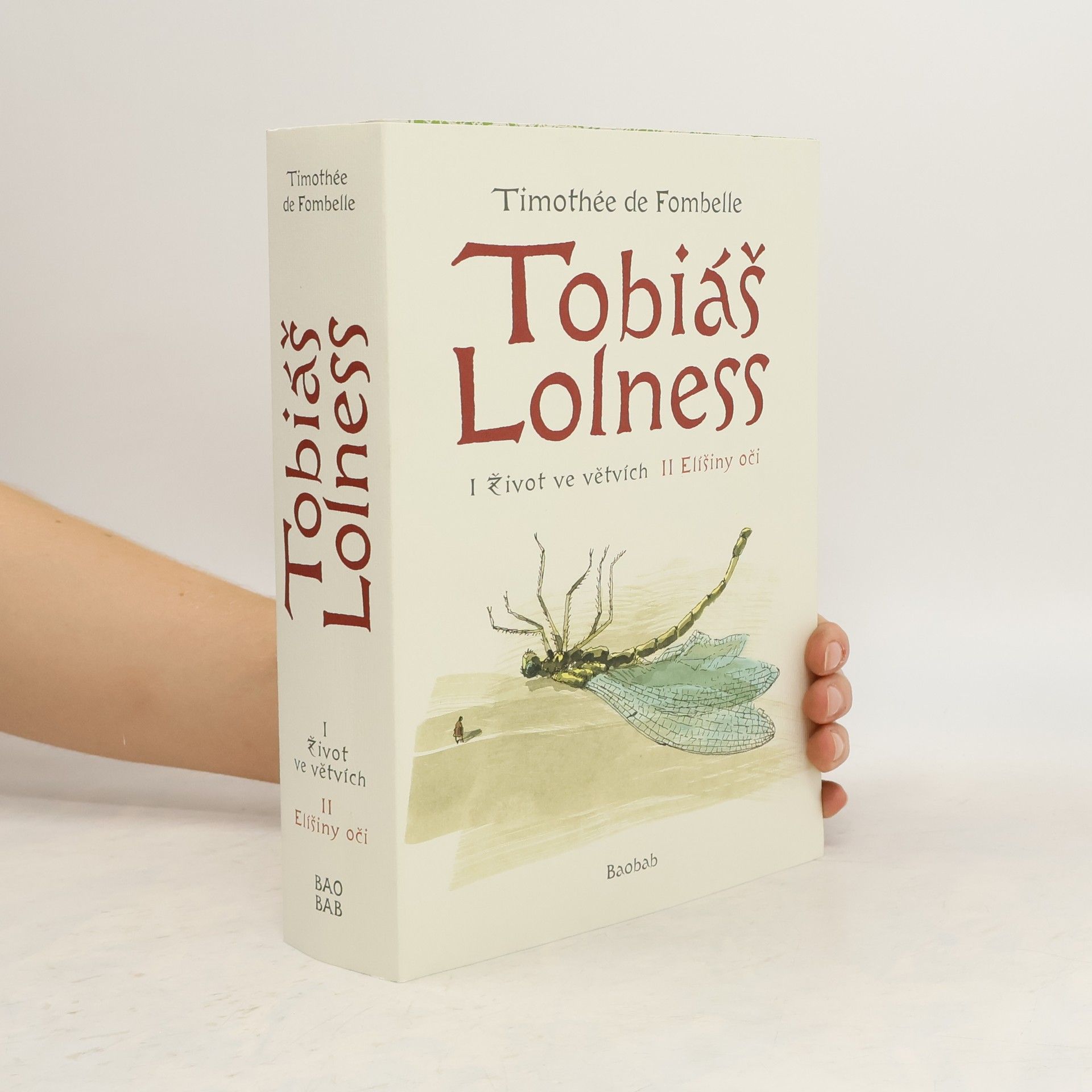 Timothée de Fombelle Tobiáš Lolness I + II