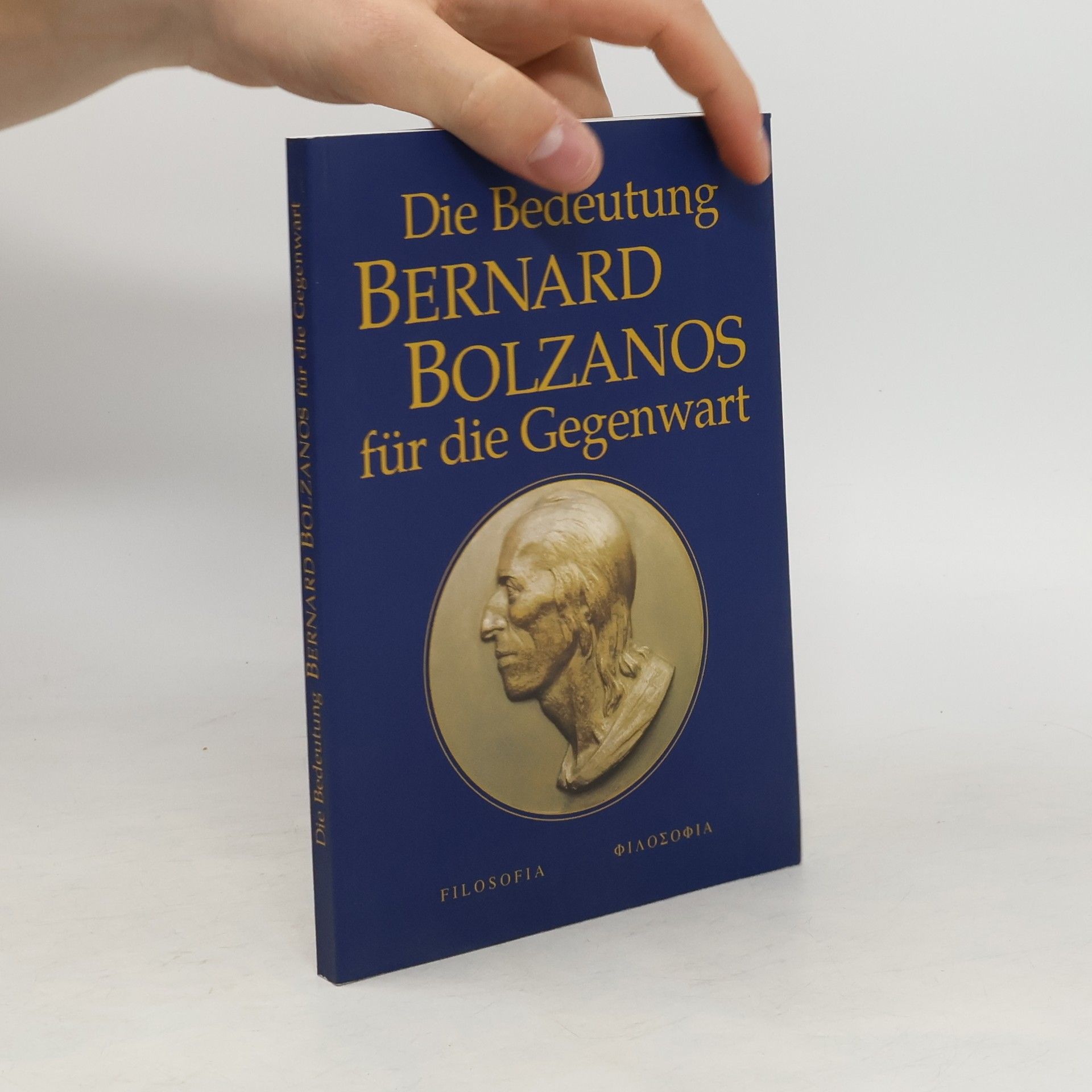 Kurt Strasser Die Bedeutung Bernard Bolzanos für die Gegenwart