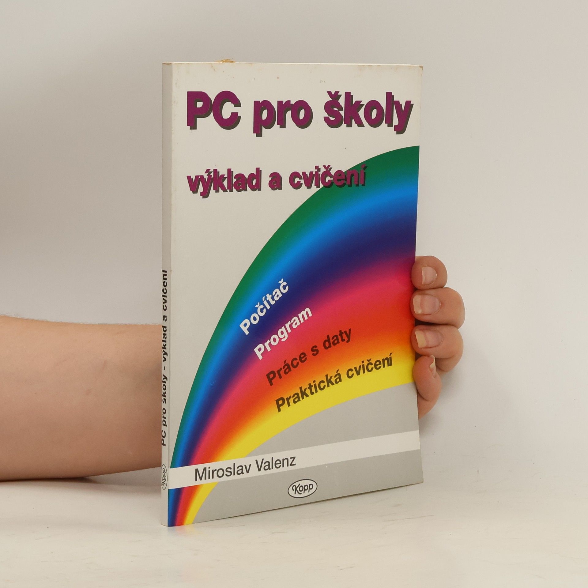 Miroslav Valenz PC pro školy výklad a cvičení