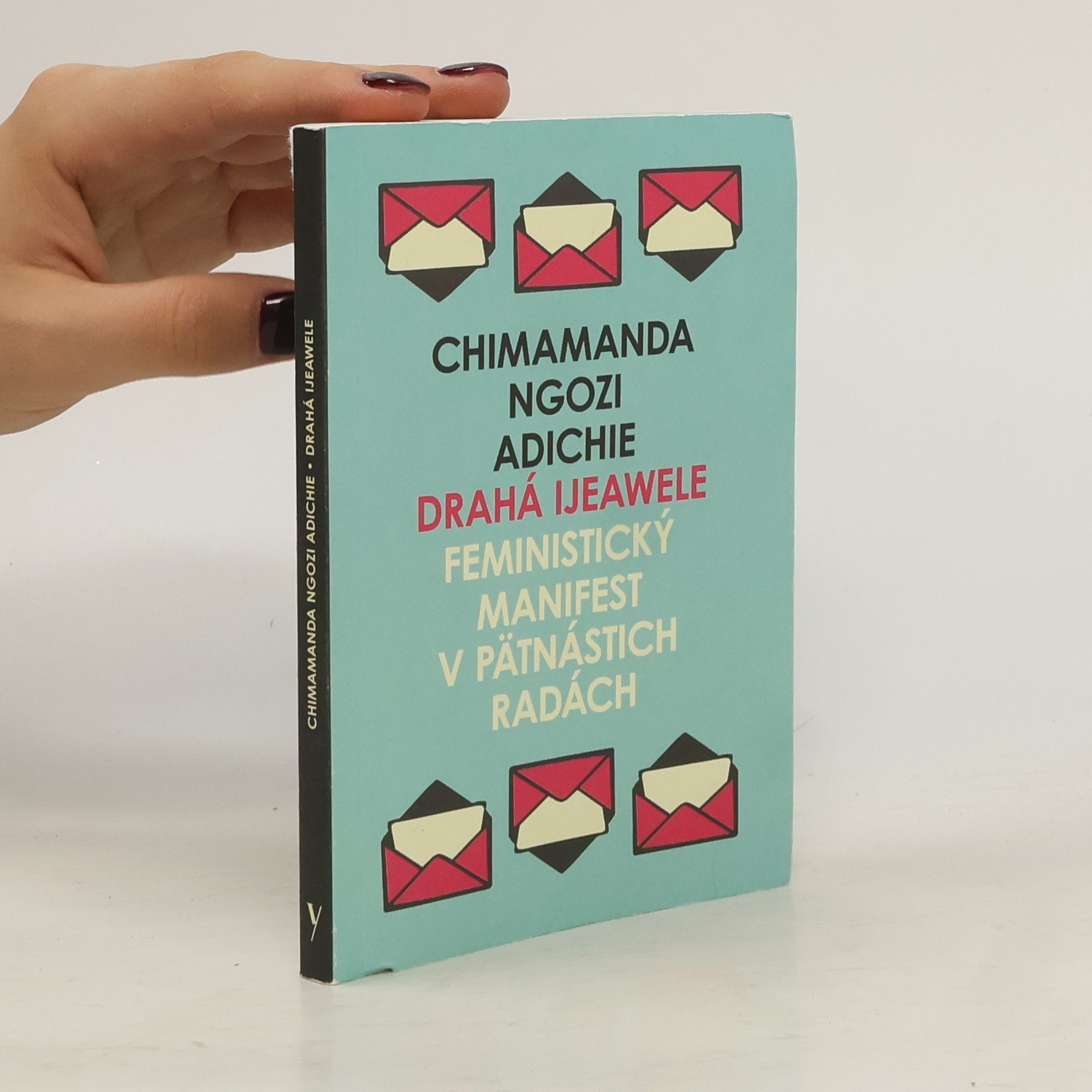 Chimamanda Ngozi Adichie Drahá Ijeawele alebo Feministický manifest v pätnástich radách
