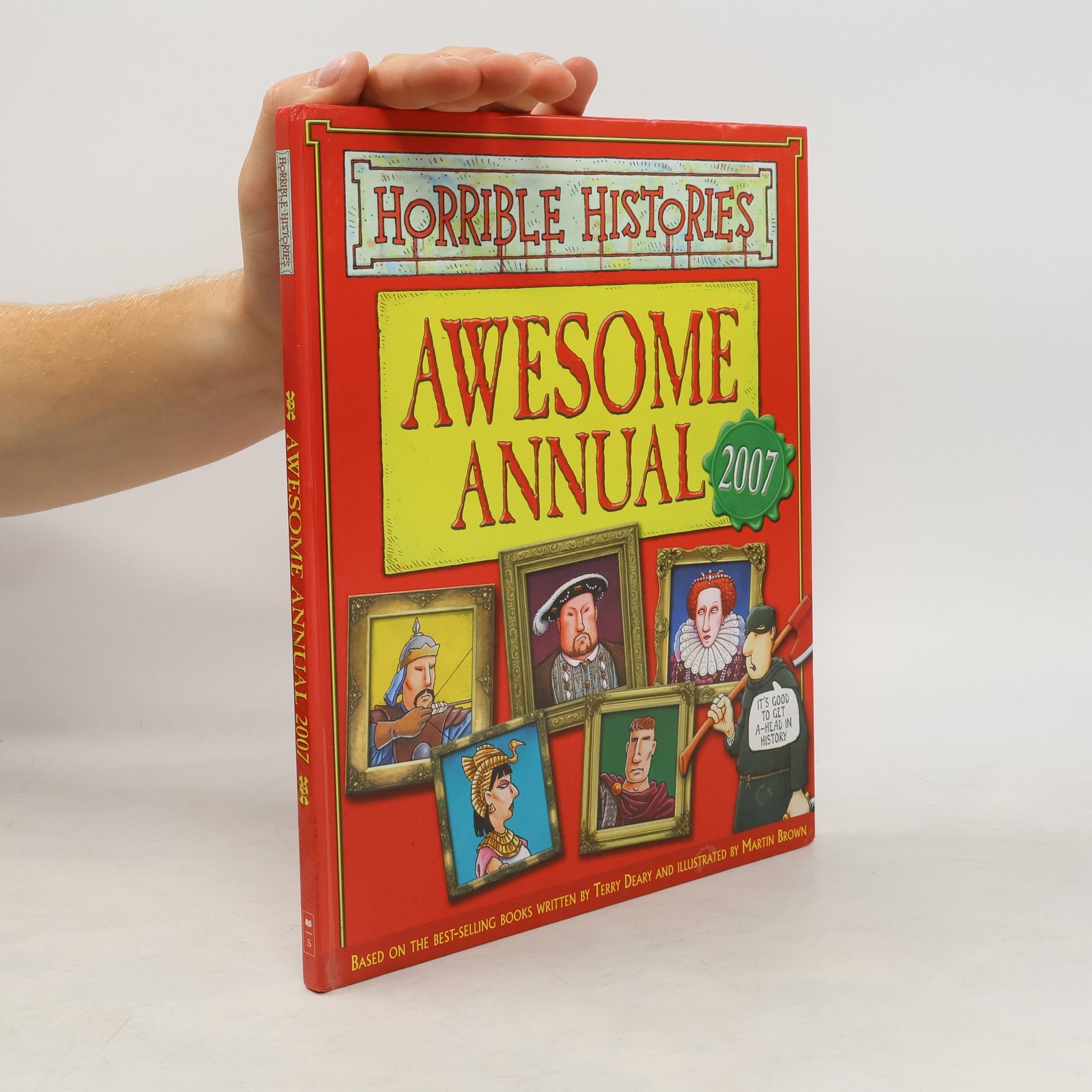Terry Deary Horrible Histories. Awesome Annual 2007