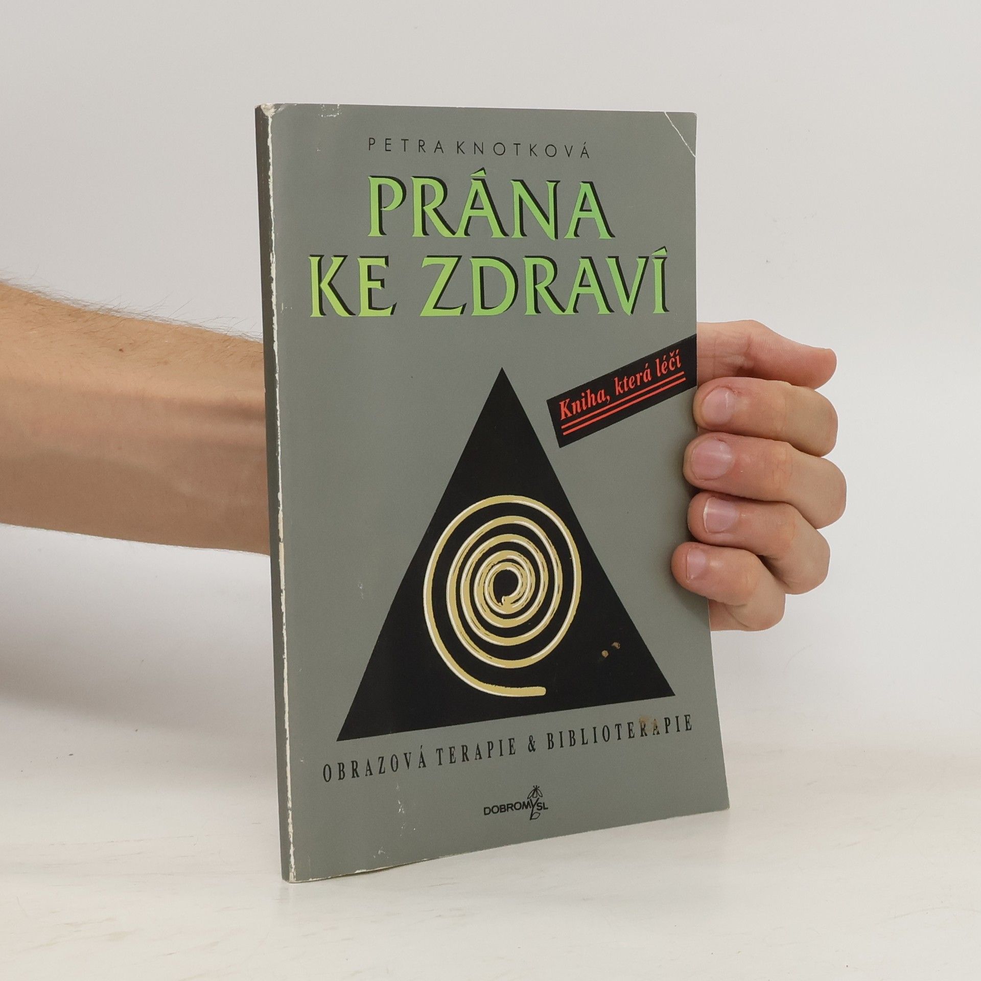 Petra Knotková Prána ke zdraví : léčení nové generace