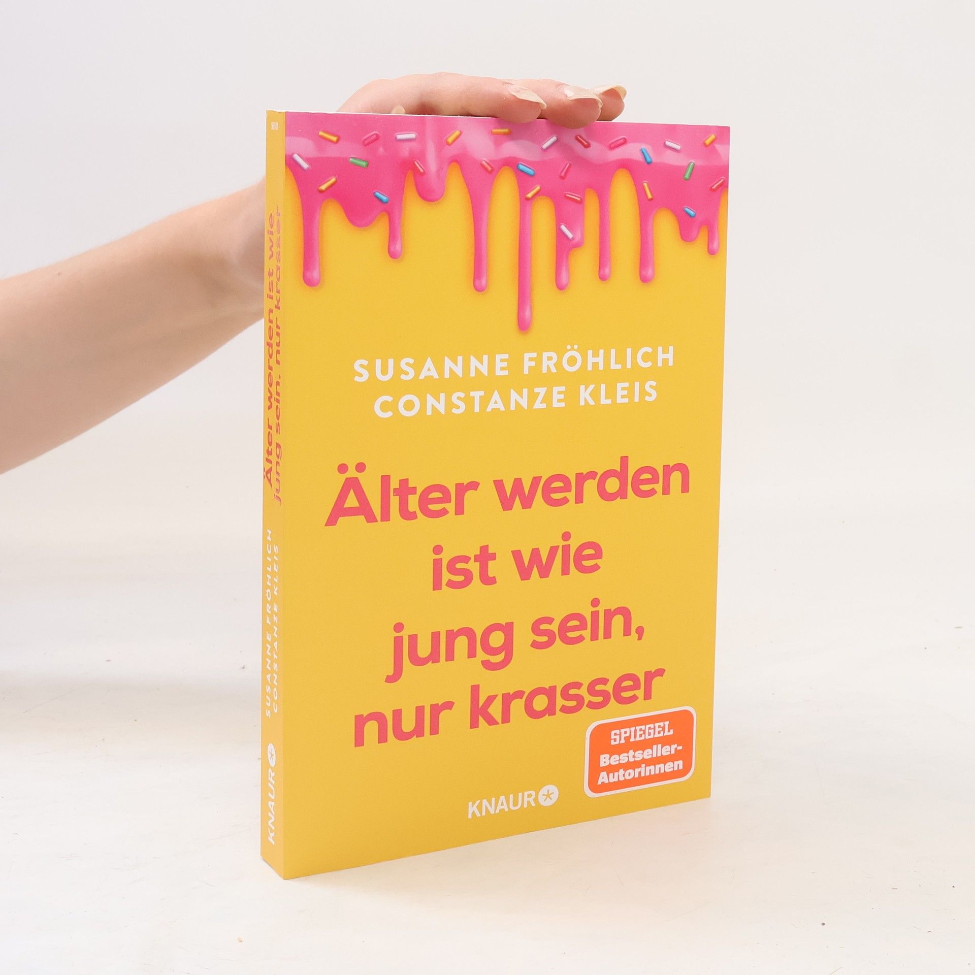 Constanze Kleis Älter werden ist wie jung sein, nur krasser