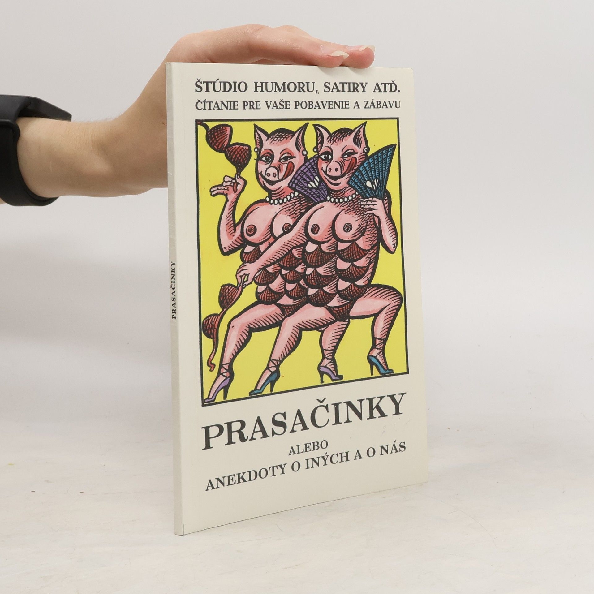 AA.VV. Prasačinky alebo Anekdoty o iných a o nás