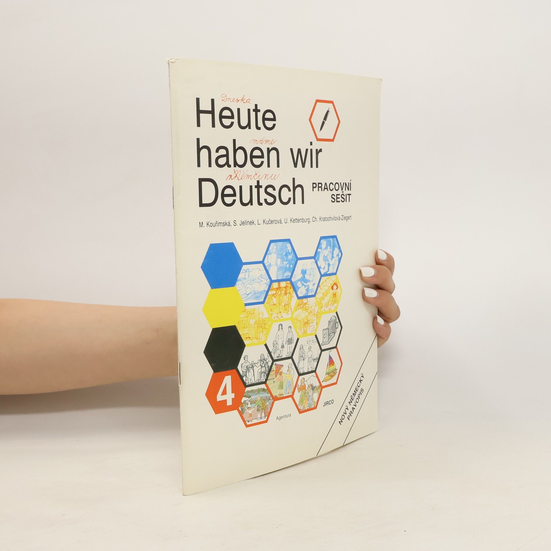 Milada Kouřimská Heute haben wir Deutsch. 4.  Učebnice