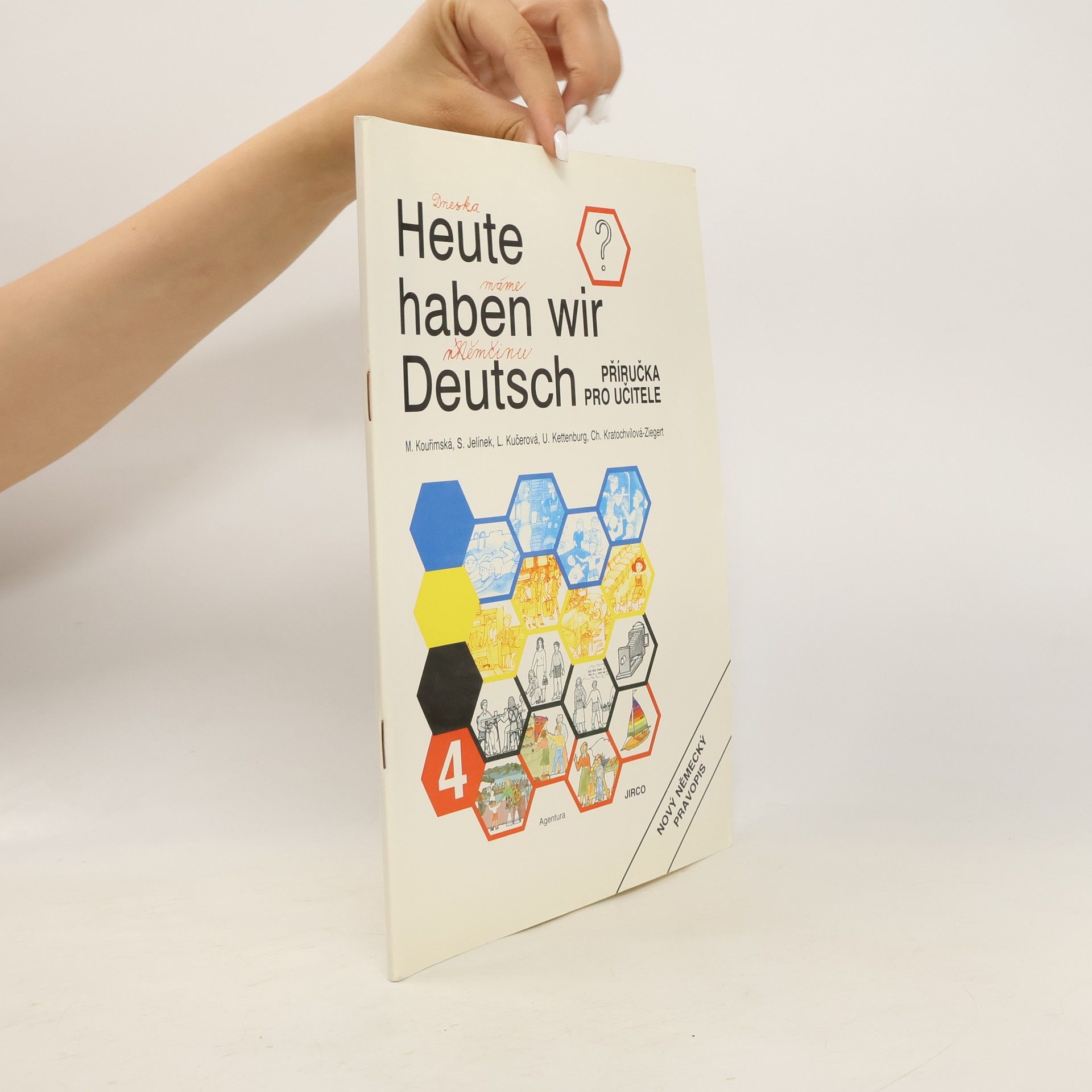 Milada Kouřimská Heute haben wir Deutsch : Handbuch für den Lehrer. 4