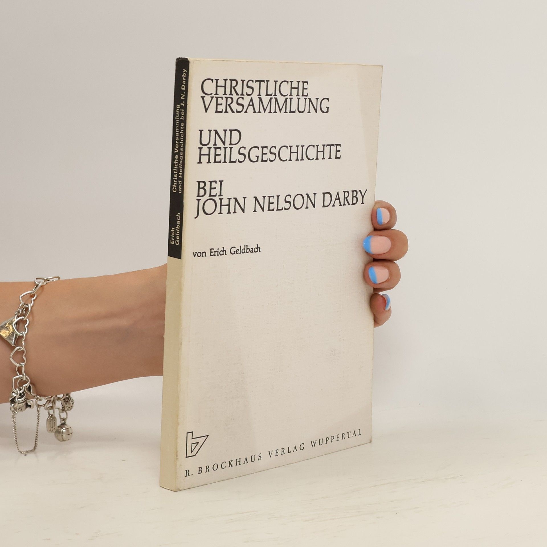 Erich Geldbach Christliche Versammlung und Heilsgeschichte bei John Nelson Darby
