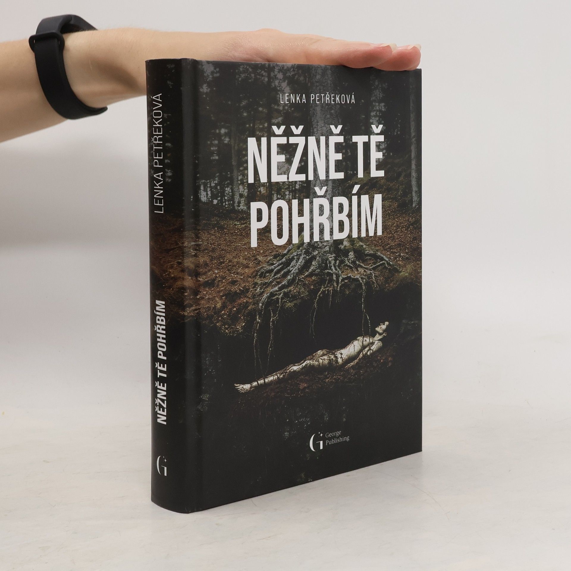 Lenka Petřeková Něžně tě pohřbím