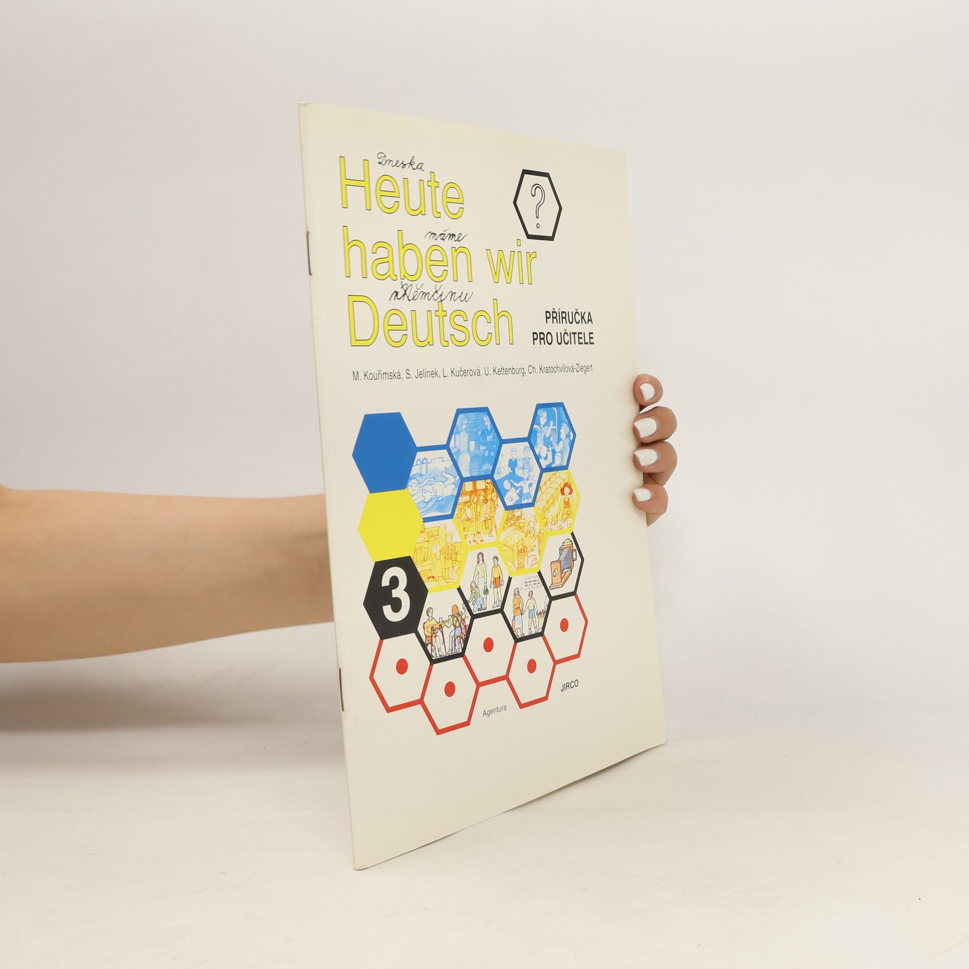 Václav Kučera Heute haben wir Deutsch 3. Handbuch für den Lehrer