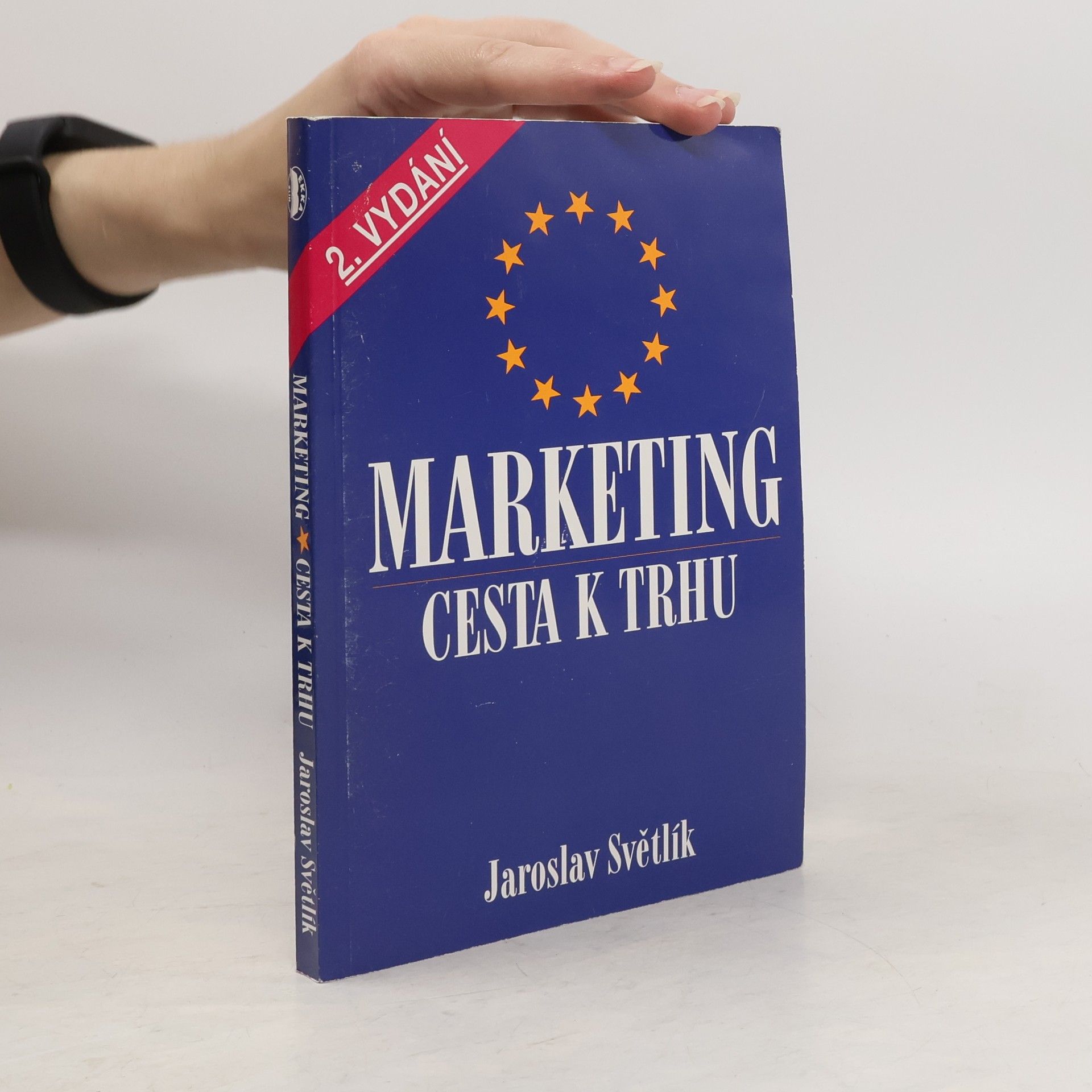 Jaroslav Světlík Marketing. Cesta k trhu