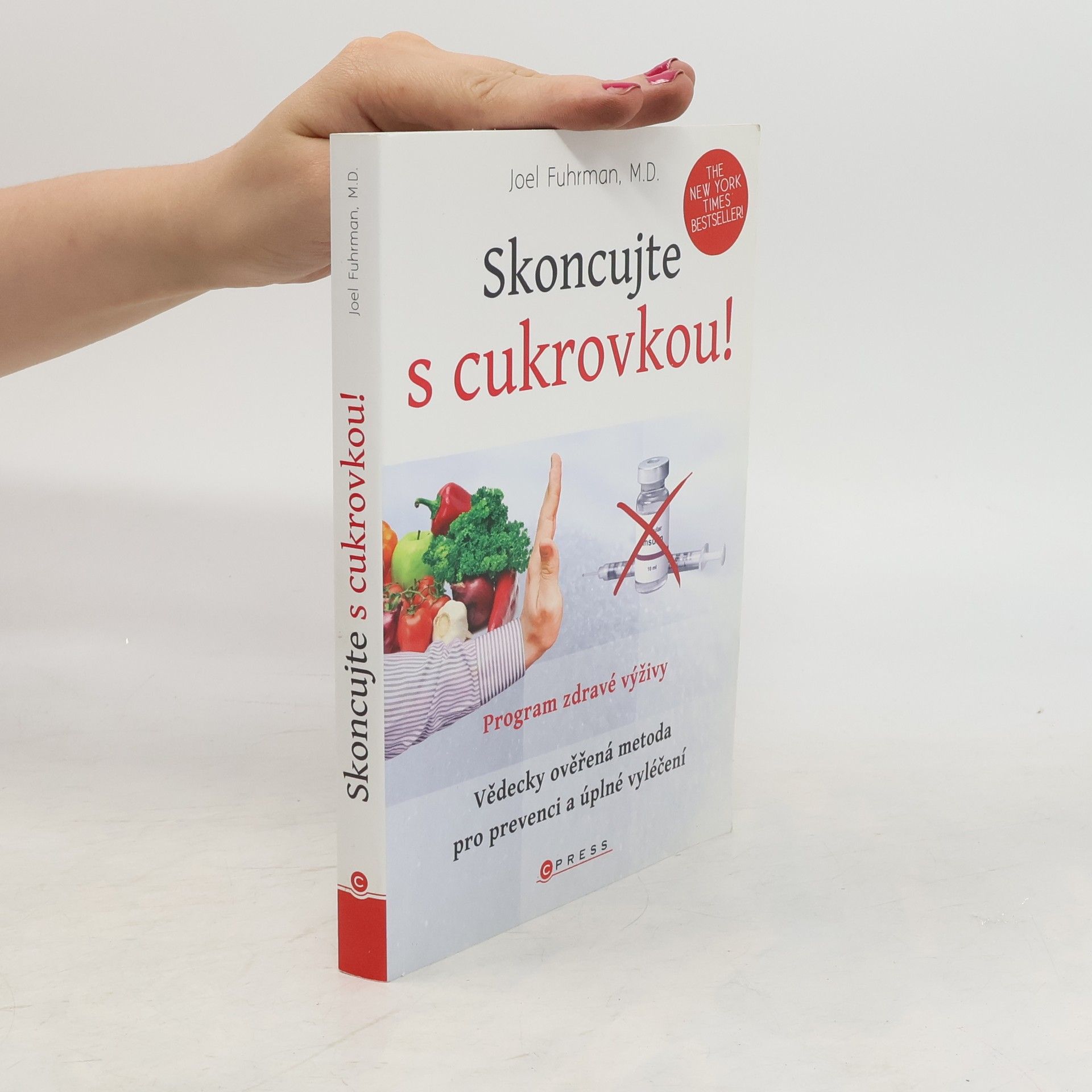 Joel Fuhrman Skoncujte s cukrovkou!