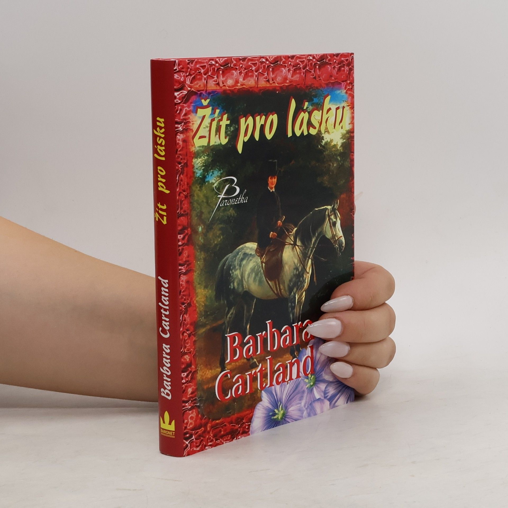 Barbara Cartland Žít pro lásku